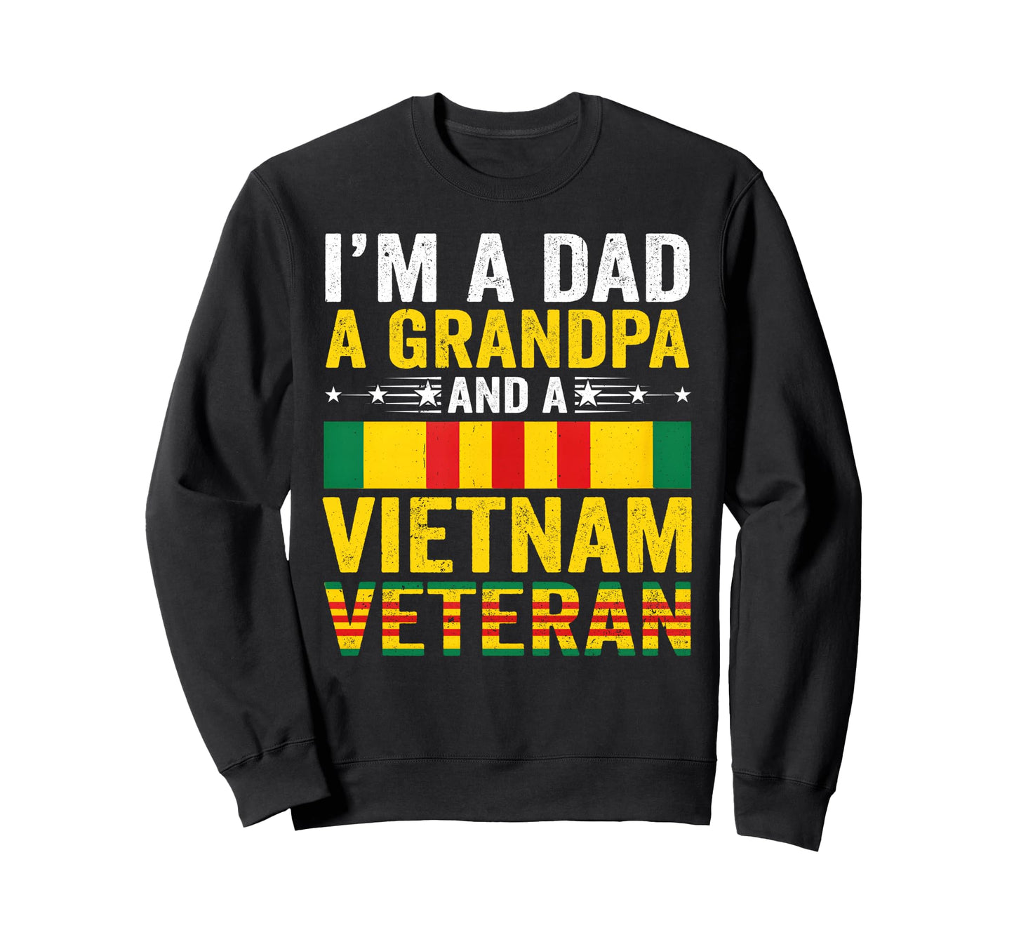 Dad Grandpa Vietnam Veteran Sweatshirt - Fun Novelty Design for Adults - T-Shirt, Sweatshirt, Hoodie
