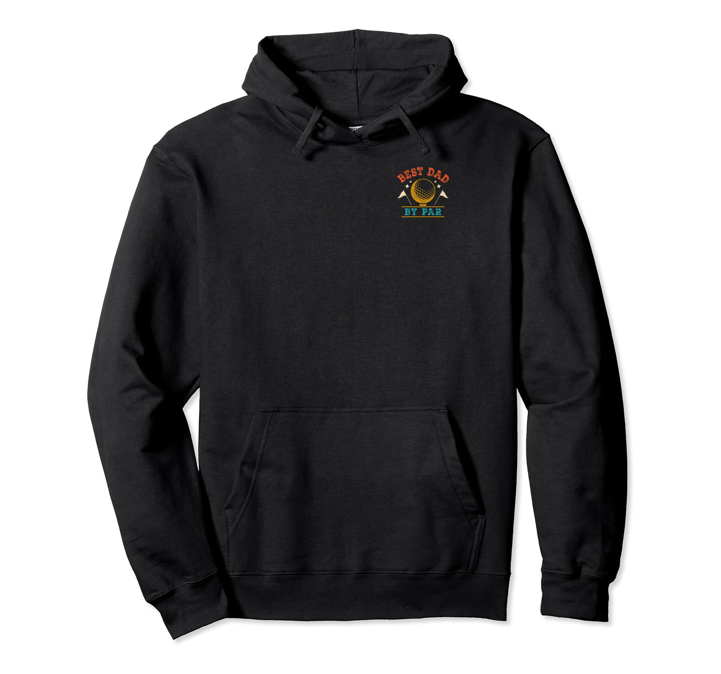 Golf Fathers Day Golfing Best Dad Par Hoodie - Novelty Apparel Men Women - T-Shirt, Sweatshirt, Hoodie