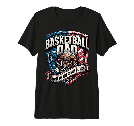Basketball Dad Home Slam Dunks Tri Blend T-Shirt - Unique Graphic Unisex - T-Shirt, Sweatshirt, Hoodie