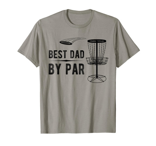 Best Dad Par Disc Golf T-Shirt - Aesthetic Graphic for Adults - T-Shirt, Sweatshirt, Hoodie