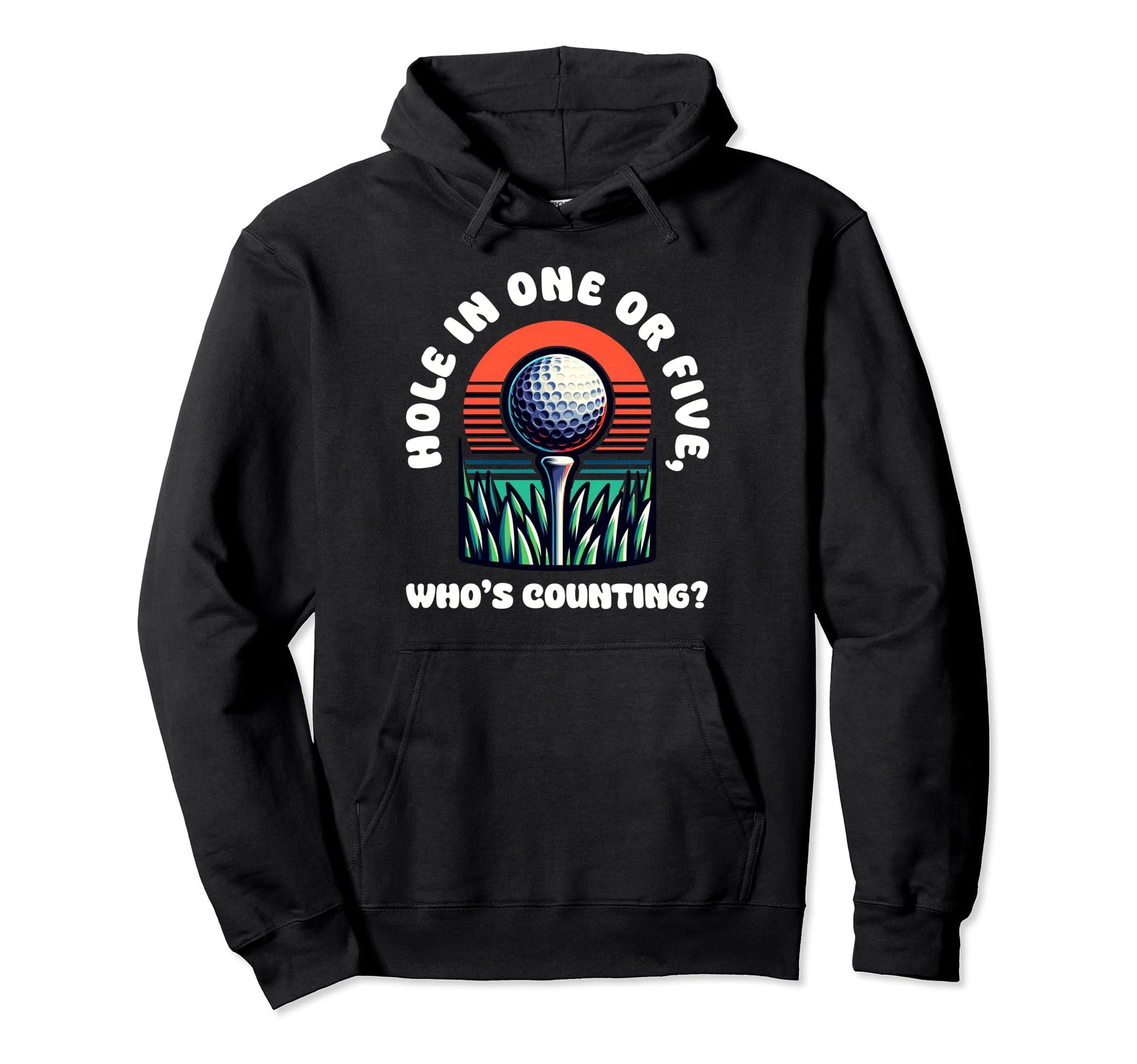 Funny Hole One Whos Counting Golfing Gag Hoodie - Unique Graphic Unisex - T-Shirt, Sweatshirt, Hoodie