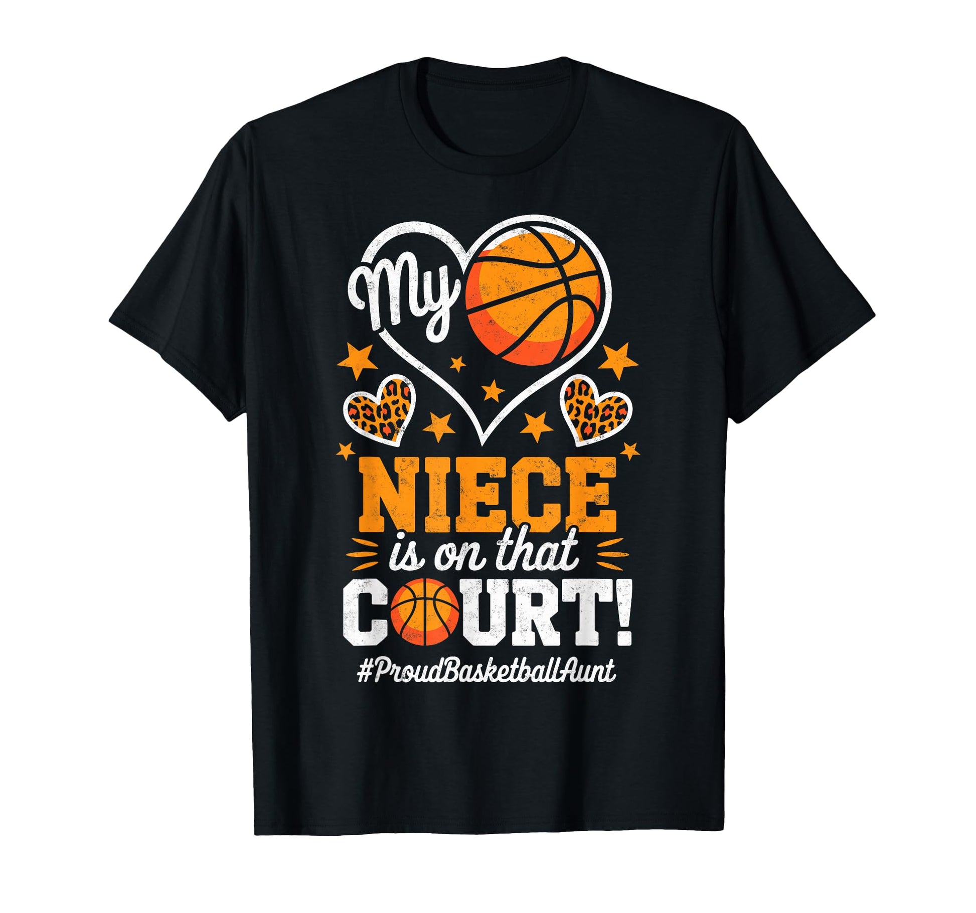 My Niece That Court Proud Basketball T-Shirt - Trendy Graphic Men Women - T-Shirt, Sweatshirt, Hoodie