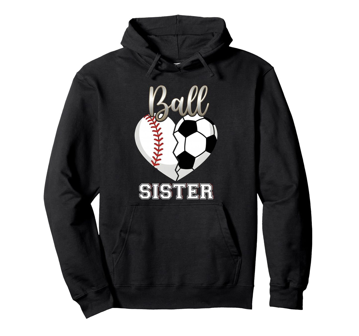 Ball Sister Baseball Soccer Heart Hoodie - Aesthetic Graphic Unisex - T-Shirt, Sweatshirt, Hoodie