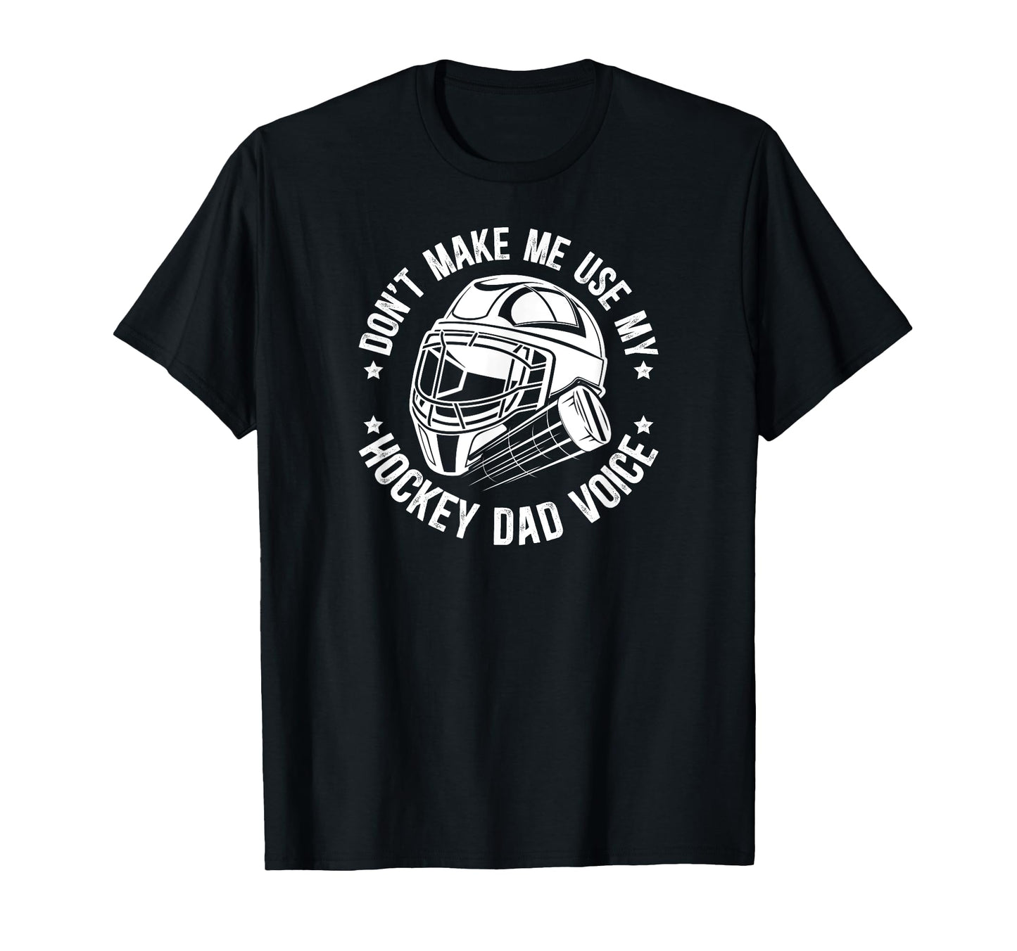 Hockey Dad Voice Ice Hockey Player Dad T-Shirt - Minimalist Print Unisex - T-Shirt, Sweatshirt, Hoodie