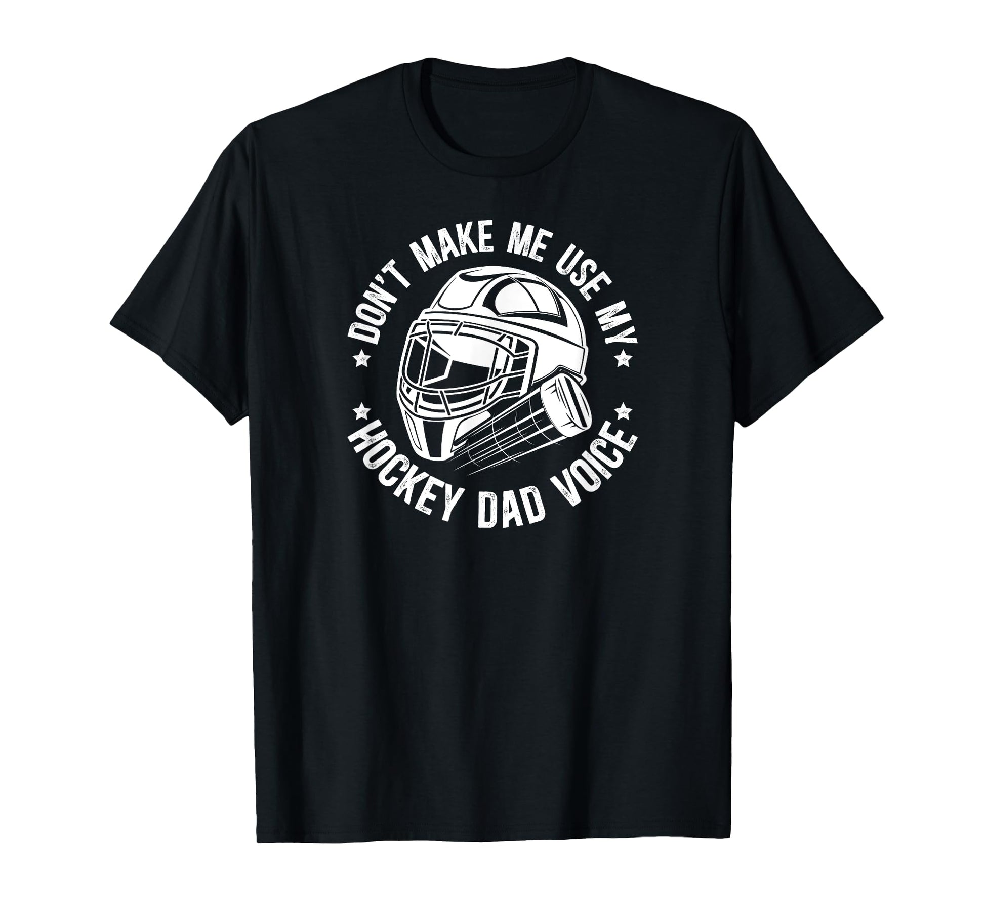 Hockey Dad Voice Ice Hockey Player Dad T-Shirt - Minimalist Print Unisex - T-Shirt, Sweatshirt, Hoodie