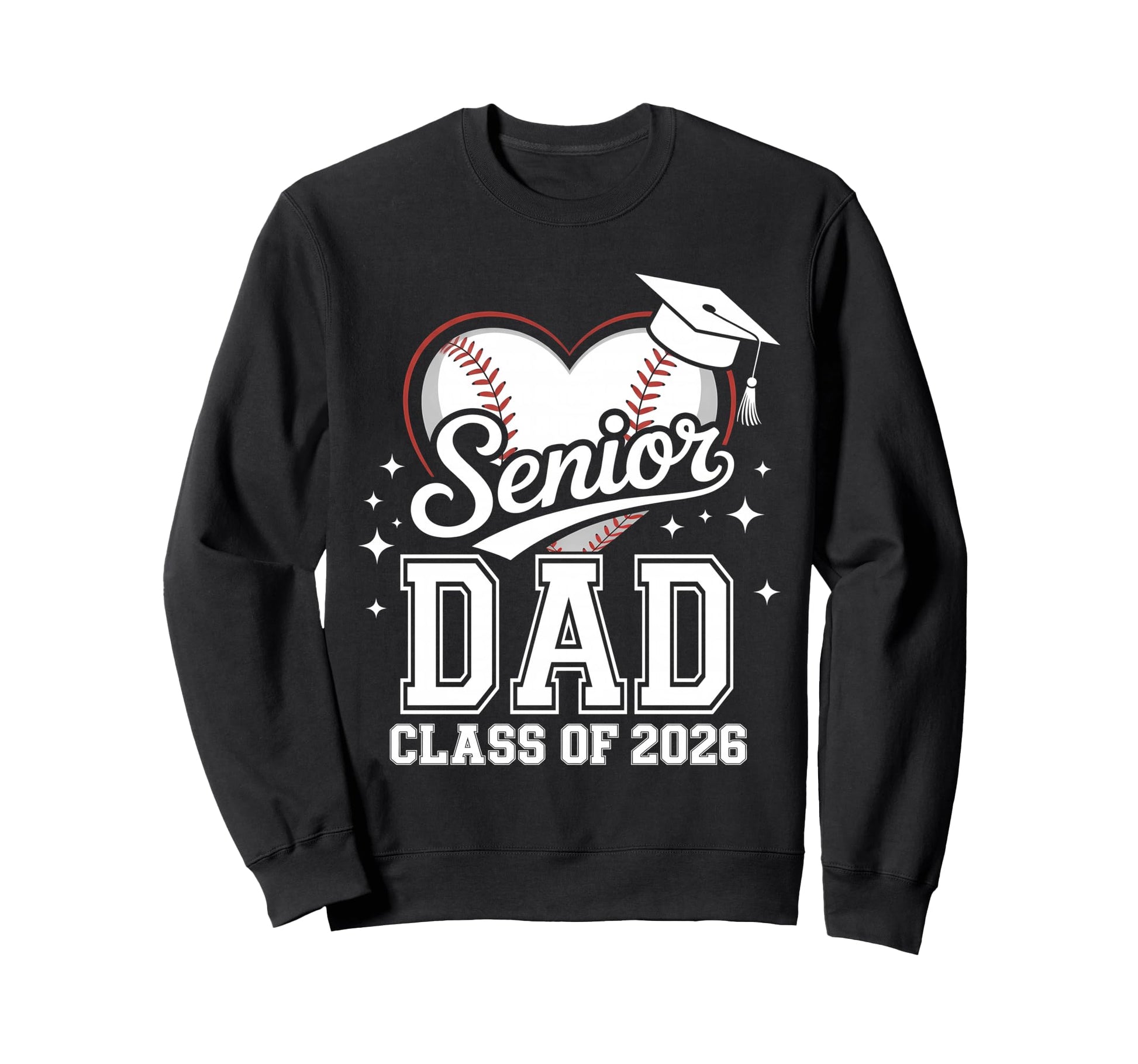 Senior Dad Class 2026 Baseball Sweatshirt - Streetwear Style Men Women - T-Shirt, Sweatshirt, Hoodie