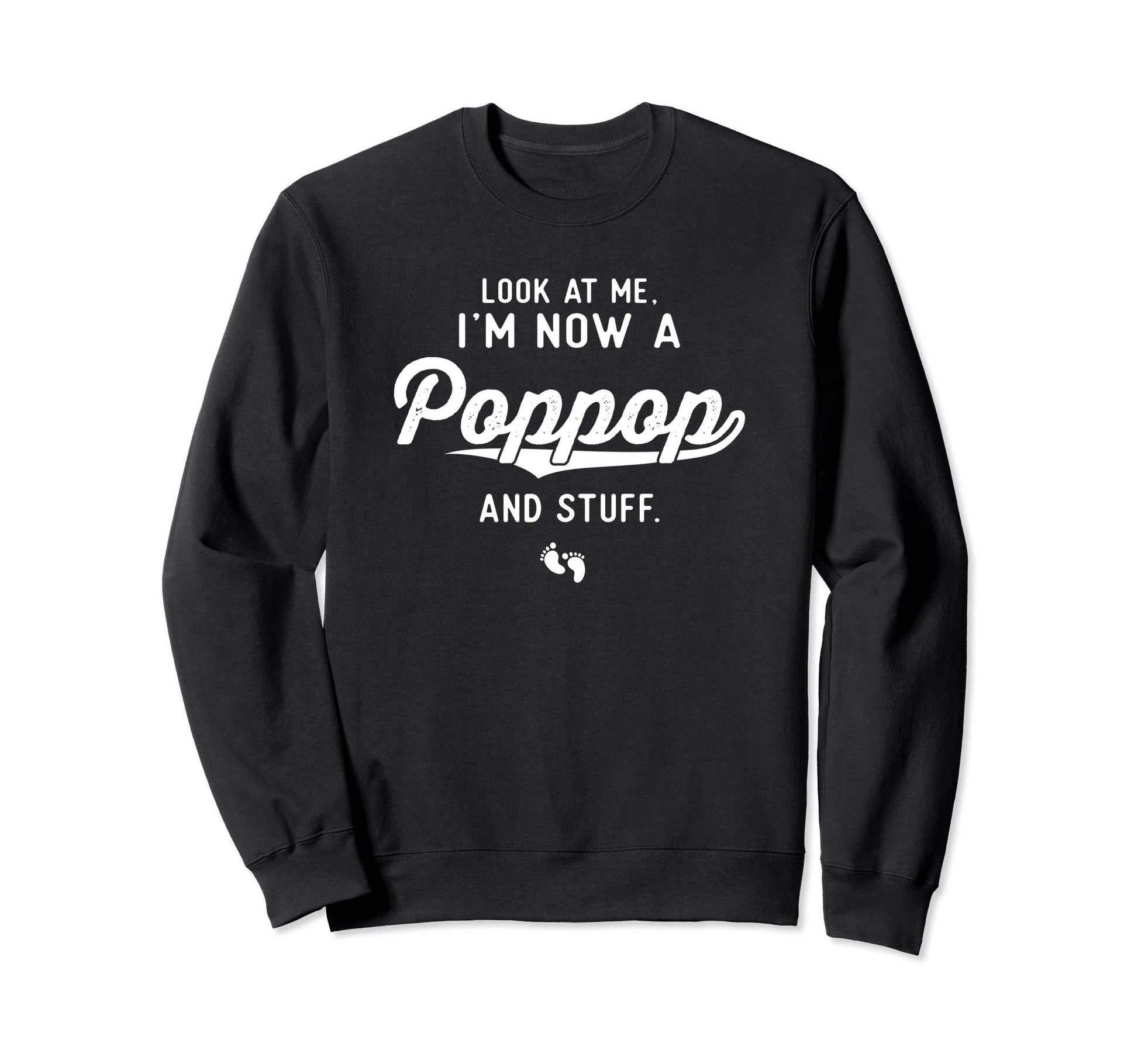 First Time Pop Pop Gift Expecting Sweatshirt - Novelty Apparel Men Women - T-Shirt, Sweatshirt, Hoodie