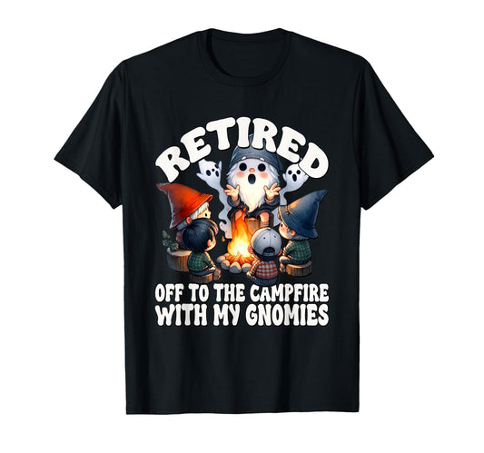 Camping Retirement Retired Dad Who Love T-Shirt - Graphic Print Unisex - T-Shirt, Sweatshirt, Hoodie