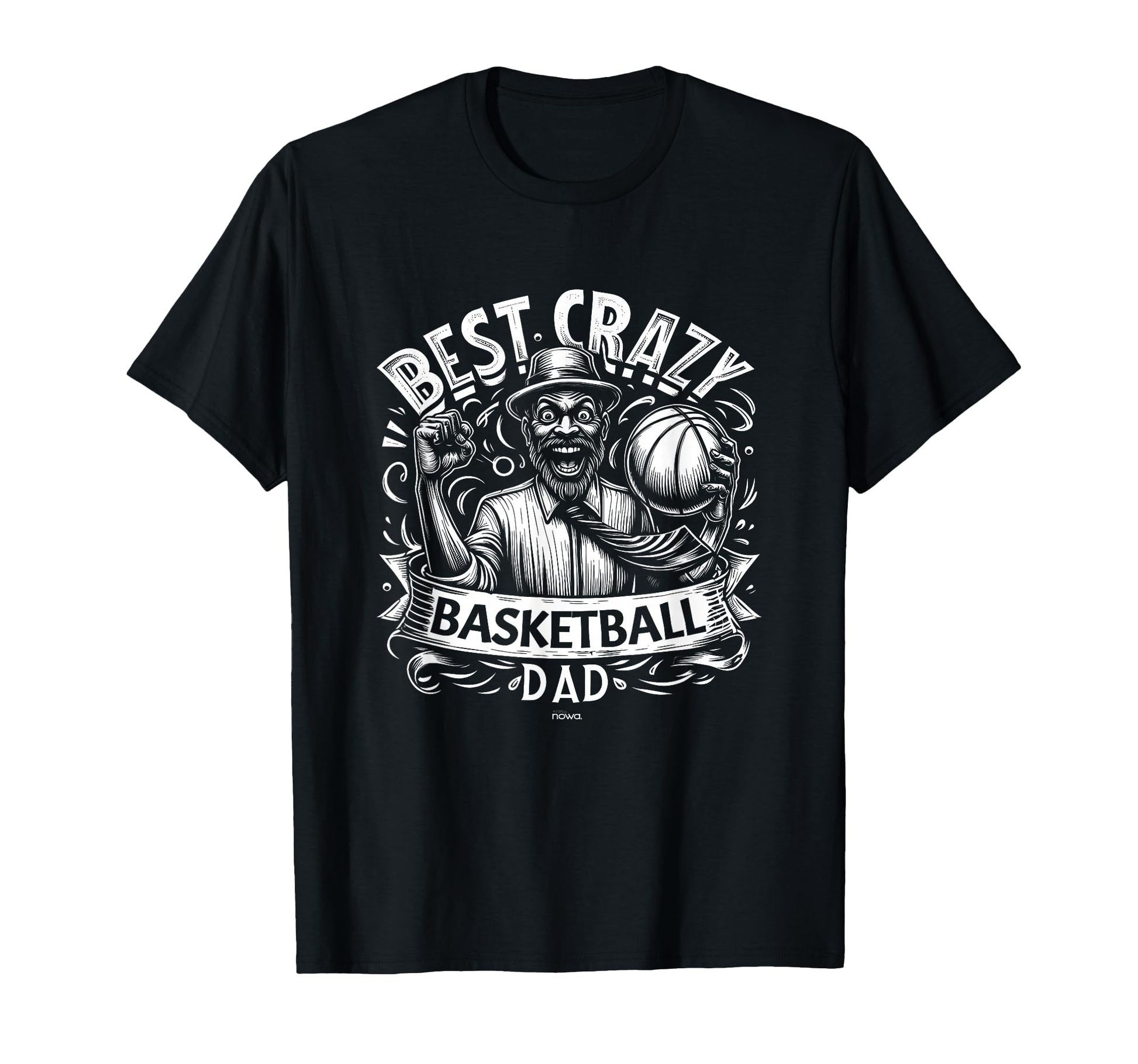 Mens Best Crazy Basketball Dad Hat T-Shirt - Fun Novelty Design Men Women - T-Shirt, Sweatshirt, Hoodie