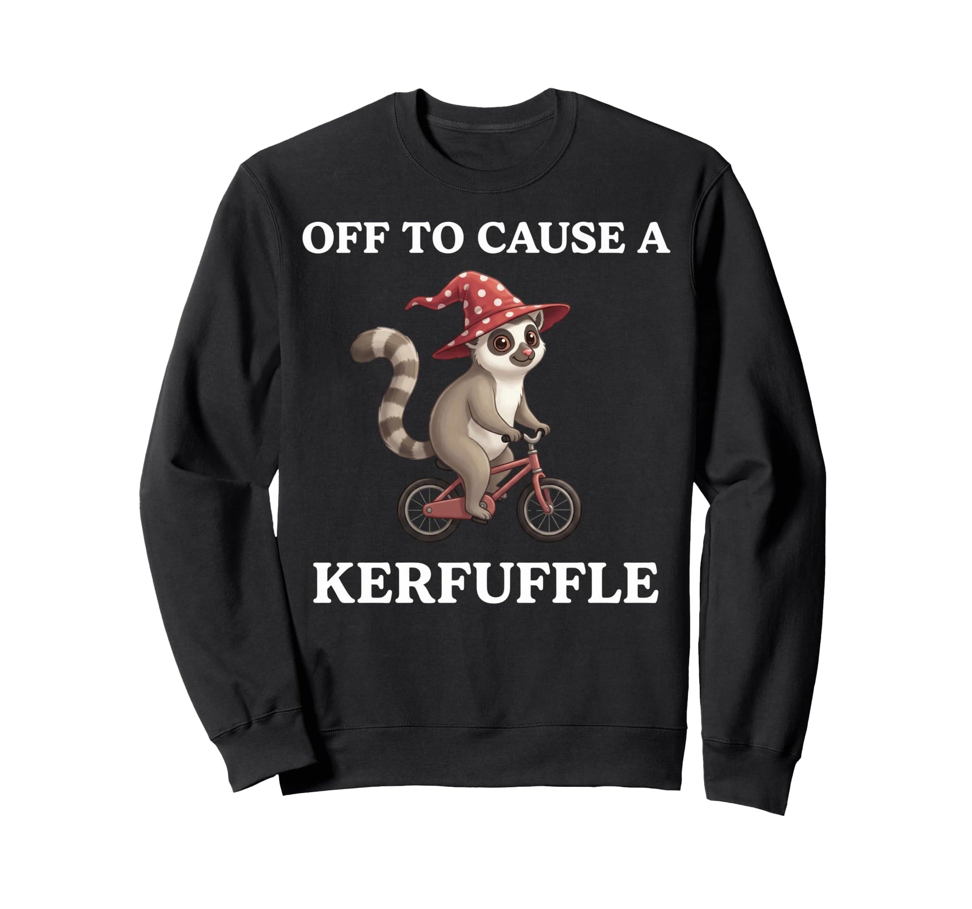 Off To Cause Kerfuffle Lemur Sweatshirt - Casual Everyday Wear for Adults - T-Shirt, Sweatshirt, Hoodie