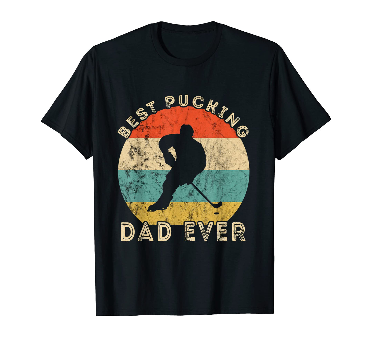 Mens Best Pucking Dad Ever Ice Hockey T-Shirt - Aesthetic Graphic Unisex - T-Shirt, Sweatshirt, Hoodie