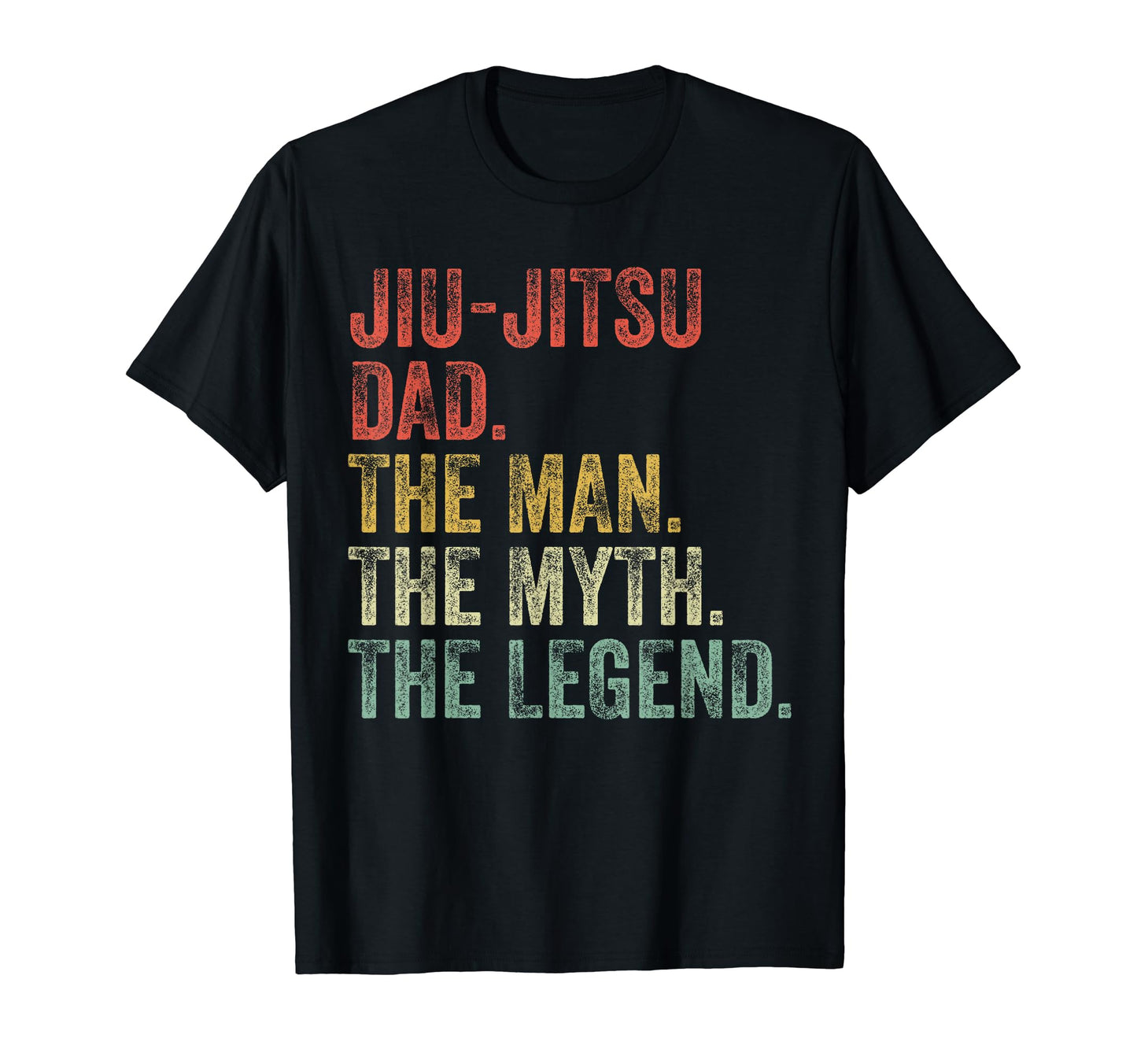 Jiu Jitsu Dad Myth Legend Father Day T-Shirt - Streetwear Style for Adults - T-Shirt, Sweatshirt, Hoodie