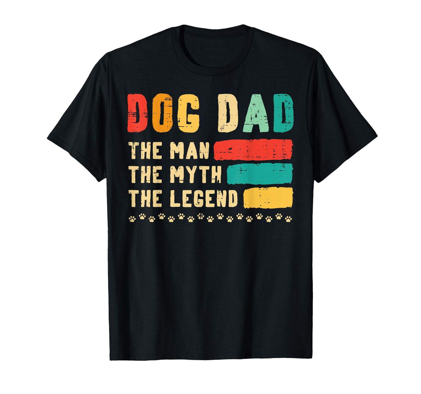 Fathers Day Dog Dad Myth Legend Fur T-Shirt - Aesthetic Graphic Unisex - T-Shirt, Sweatshirt, Hoodie