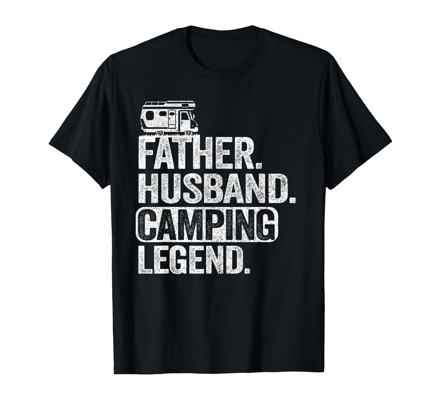 Father Husband Camping Legend Oudoor T-Shirt - Casual Everyday Wear Unisex - T-Shirt, Sweatshirt, Hoodie