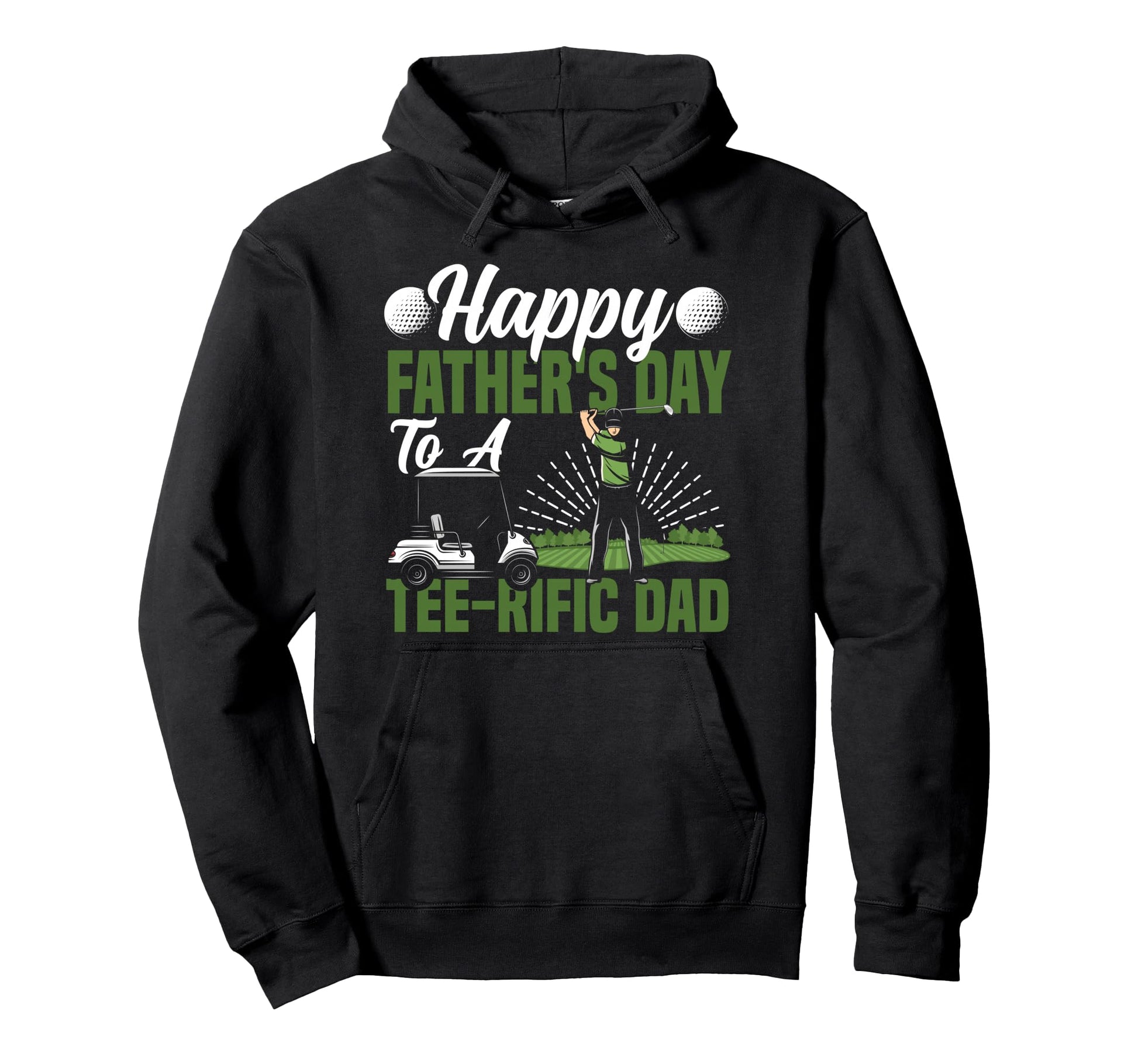 Golf Dad Father Happy Fathers Day To Hoodie - Aesthetic Graphic Men Women - T-Shirt, Sweatshirt, Hoodie