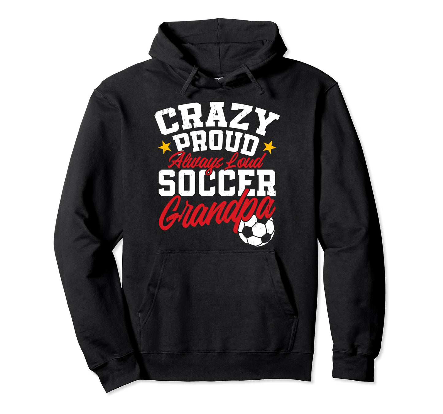 Funny Soccer Grandpa Crazy Proud Hoodie - Aesthetic Graphic Men Women - T-Shirt, Sweatshirt, Hoodie