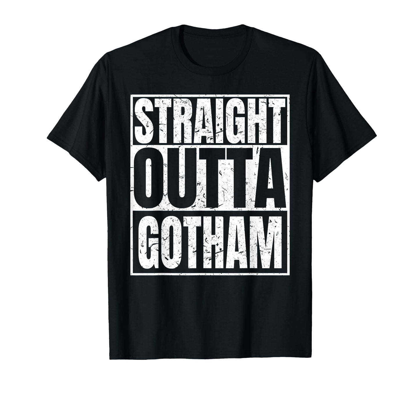Funny Straight Outta Gotham Gifts Tees T-Shirt - Trendy Graphic Men Women - T-Shirt, Sweatshirt, Hoodie