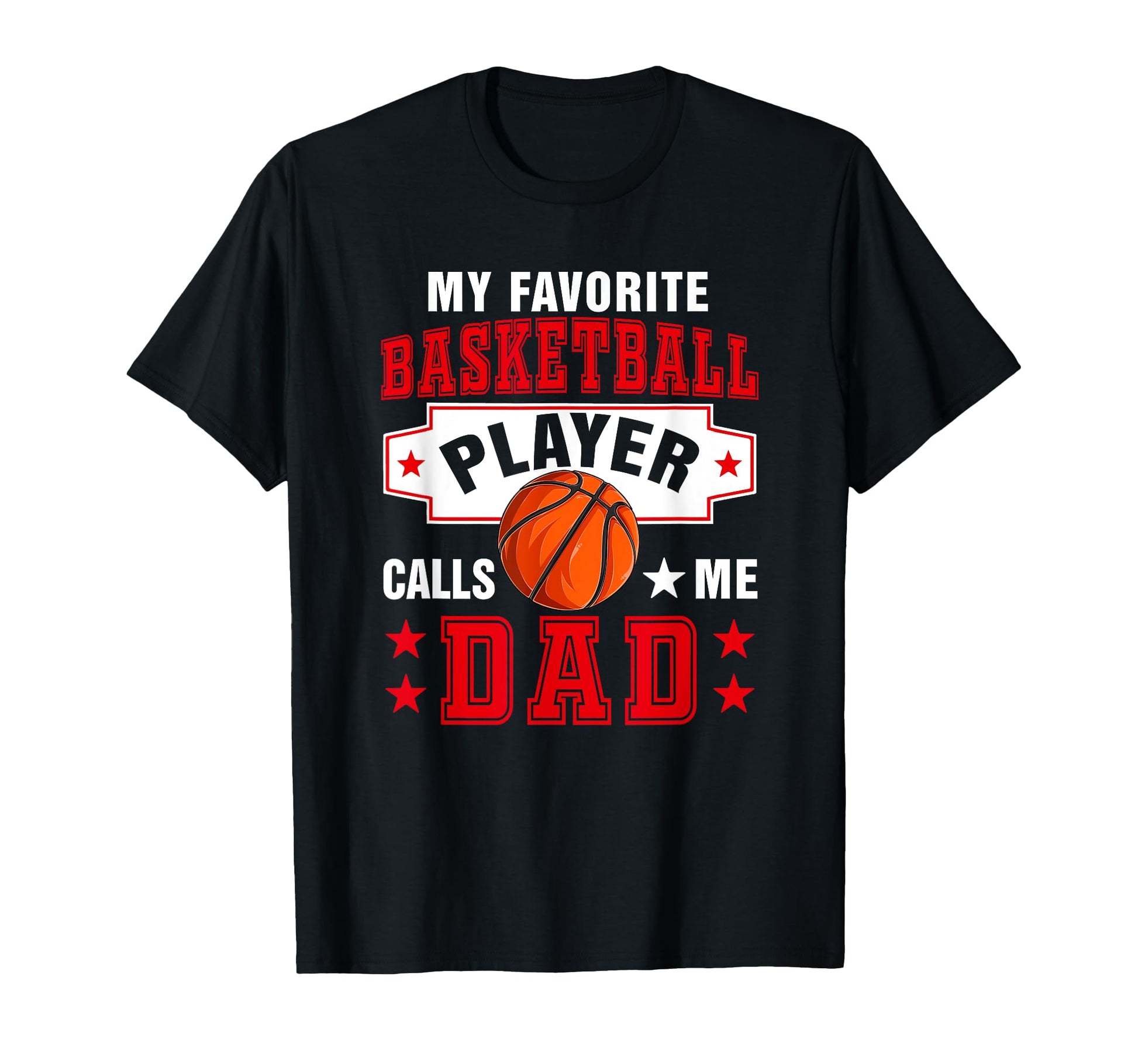 Favorite Basketball Player Calls Me T-Shirt - Casual Everyday Wear Unisex - T-Shirt, Sweatshirt, Hoodie