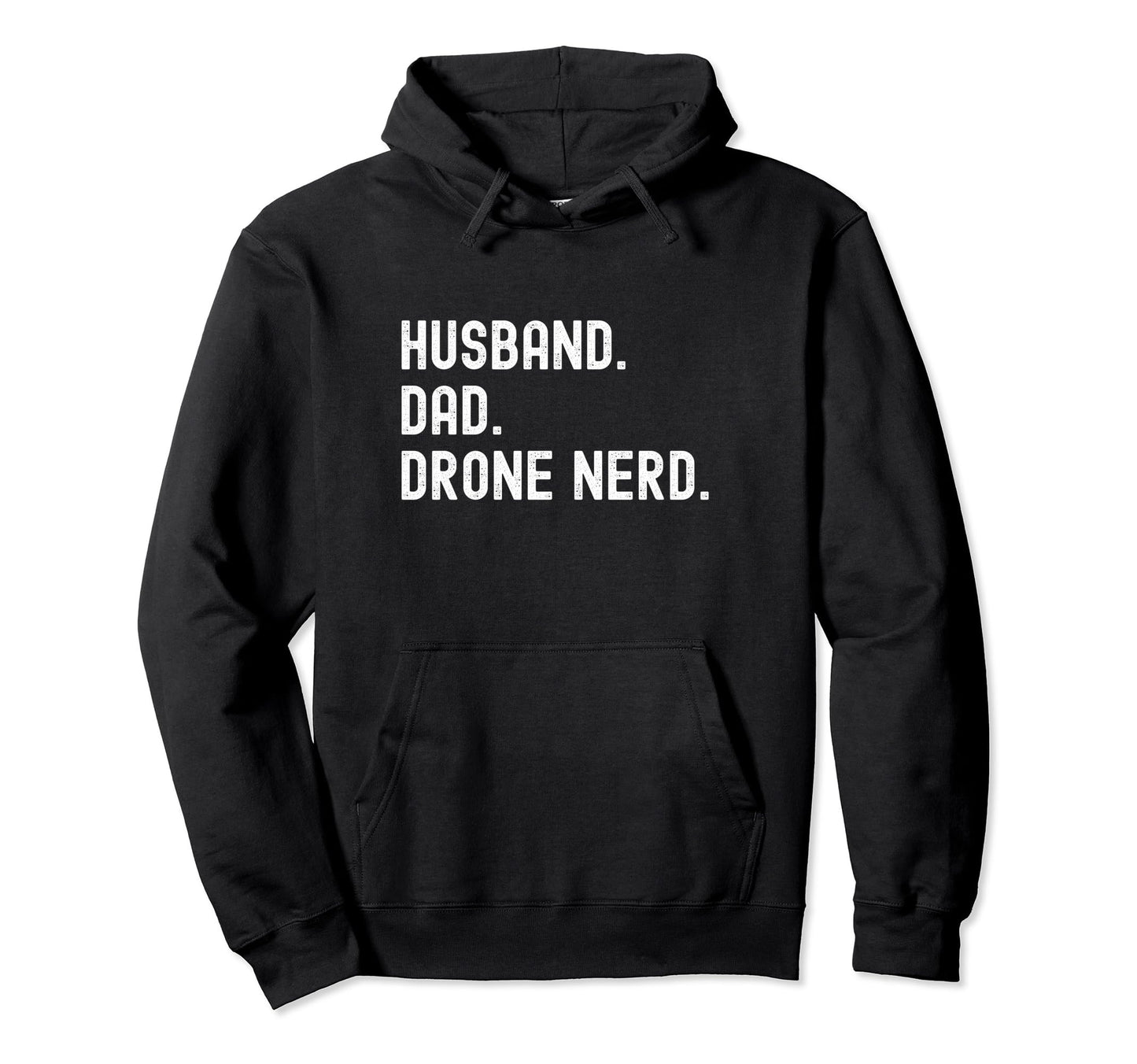 Drone Pilot Nerd Husband Dad T Shirts T-Shirt - Streetwear Style Men Women - T-Shirt, Sweatshirt, Hoodie