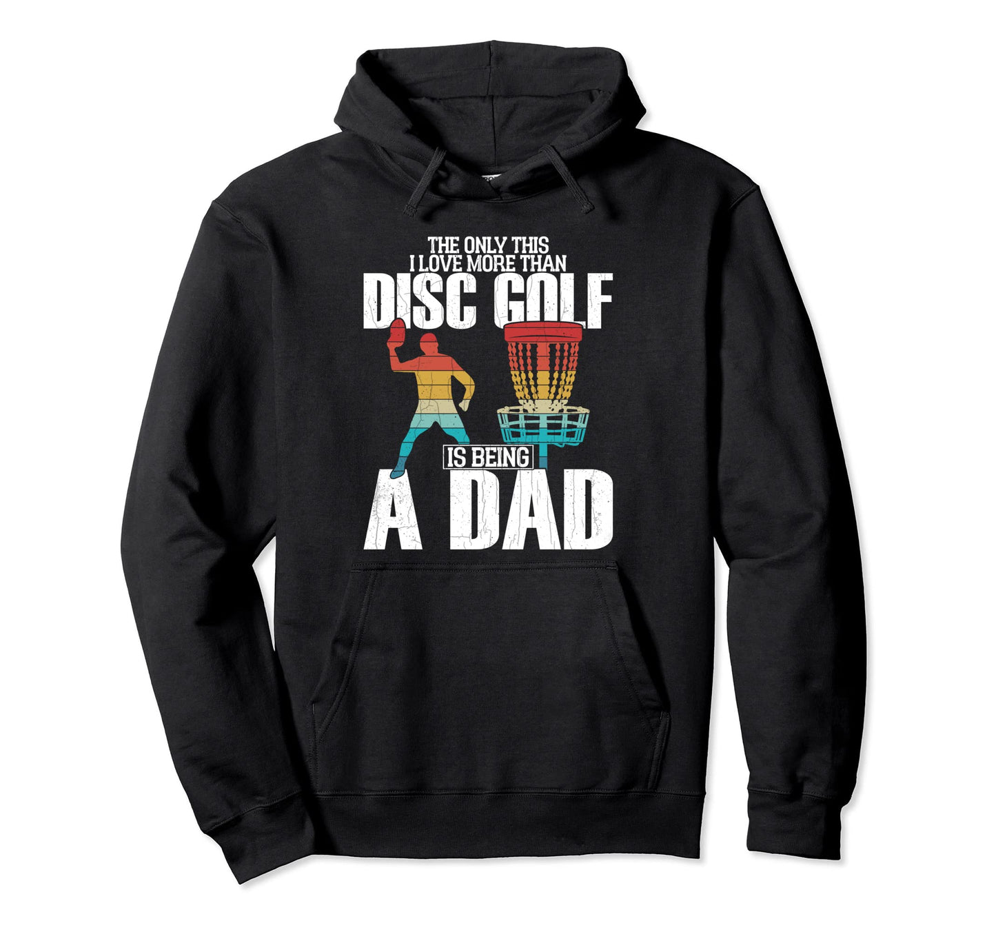 Disc Golf Dad Funny Golfing Player Hoodie - Graphic Print for Adults - T-Shirt, Sweatshirt, Hoodie