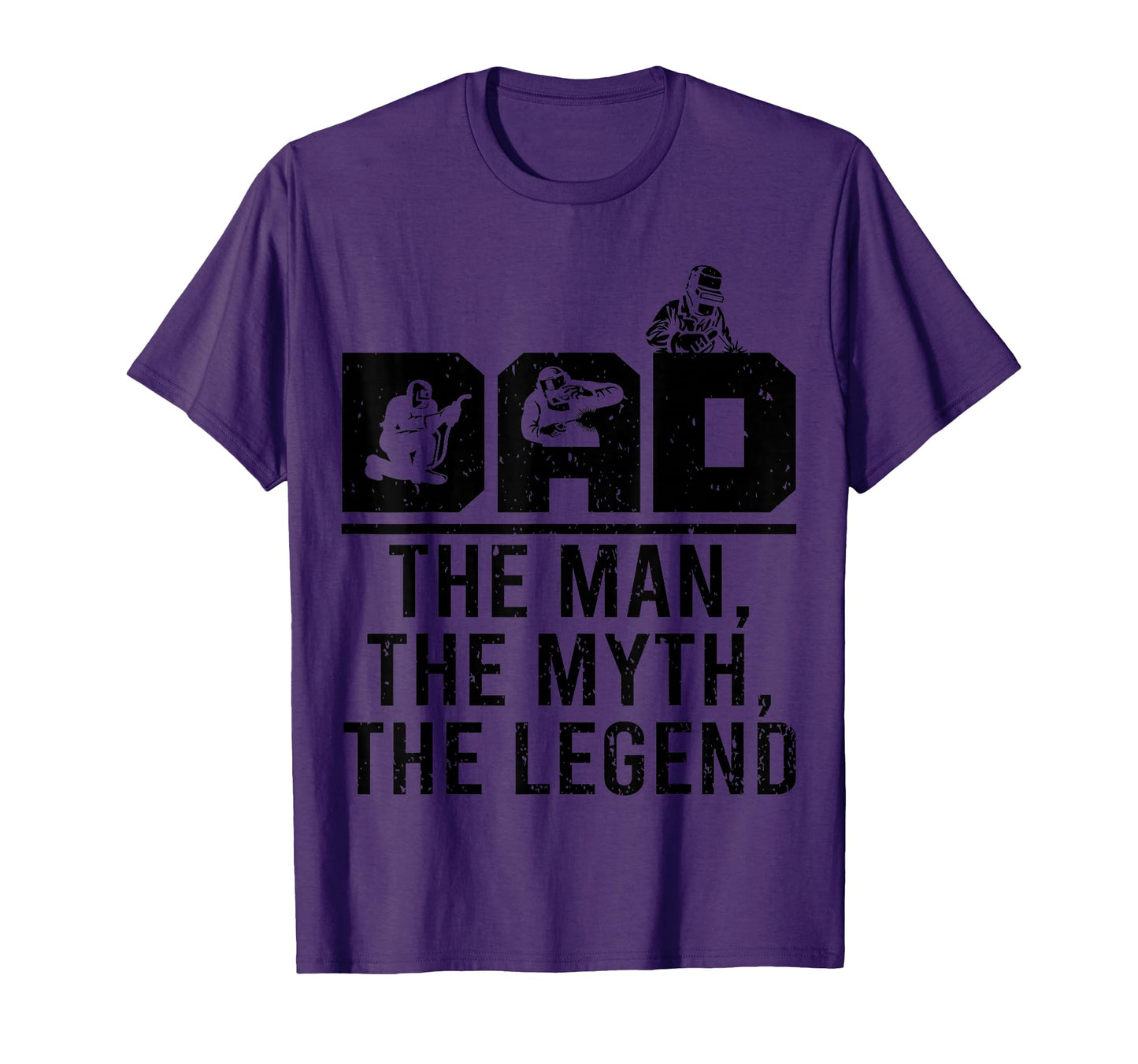 Dad Myth Legend Funny Welder Welding T-Shirt - Novelty Apparel for Adults - T-Shirt, Sweatshirt, Hoodie