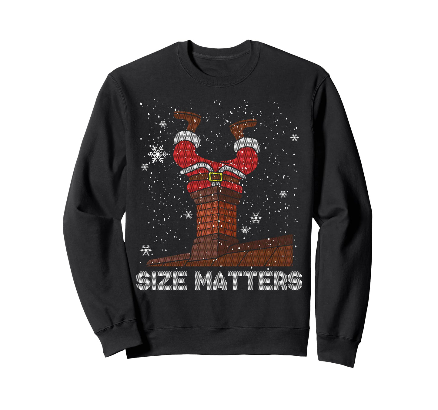 Matters Fat Santa Claus Chimney Sweatshirt - Fun Novelty Design Men Women - T-Shirt, Sweatshirt, Hoodie