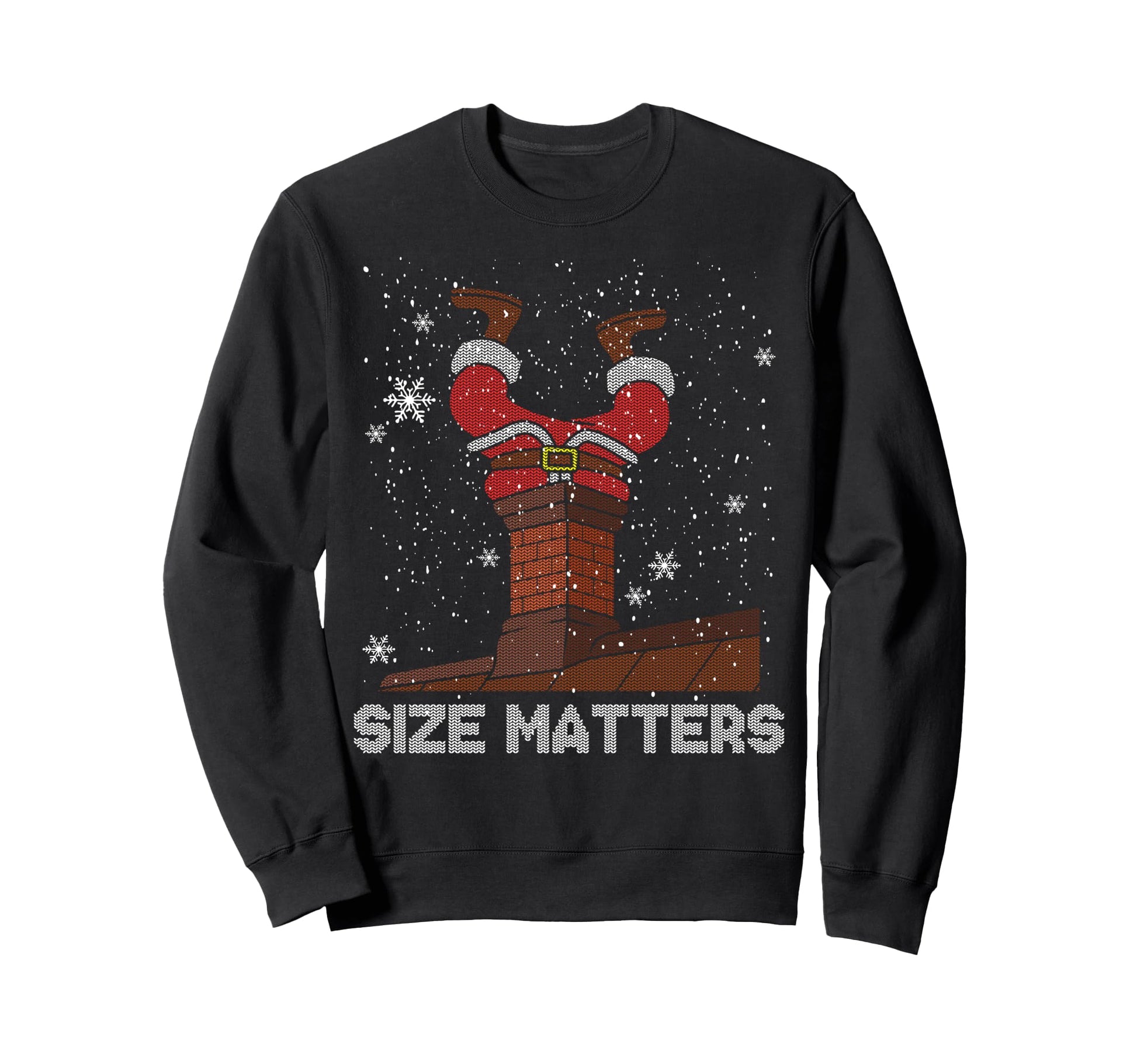 Matters Fat Santa Claus Chimney Sweatshirt - Fun Novelty Design Men Women - T-Shirt, Sweatshirt, Hoodie
