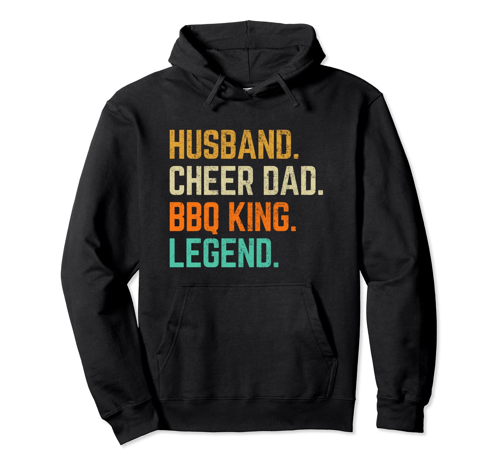 Cheer Dad Husband Bbq King Legend Hoodie - Novelty Apparel Unisex - T-Shirt, Sweatshirt, Hoodie