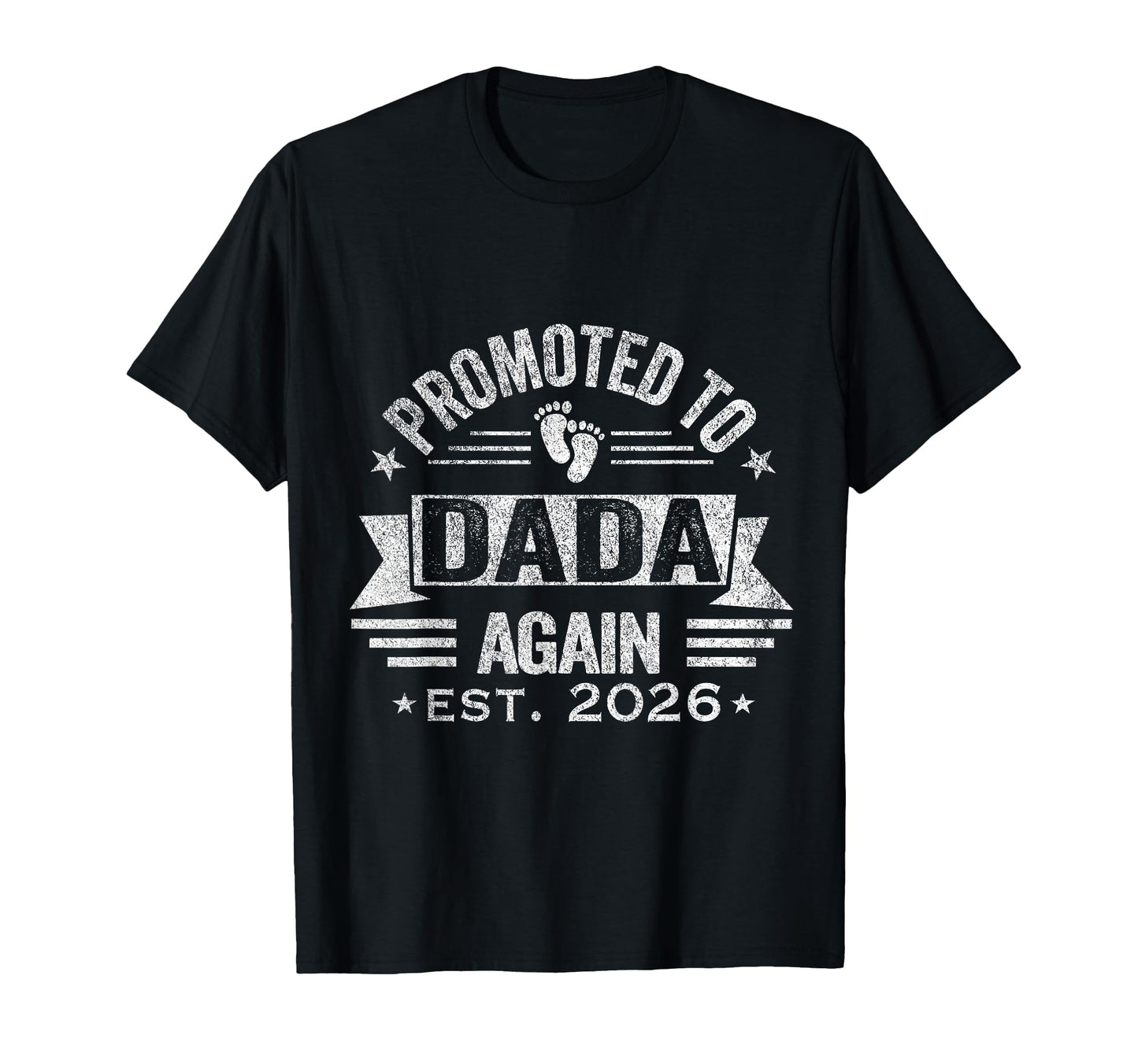 Promoted To Dada Again 2026 Grandpa T-Shirt - Aesthetic Graphic Men Women - T-Shirt, Sweatshirt, Hoodie