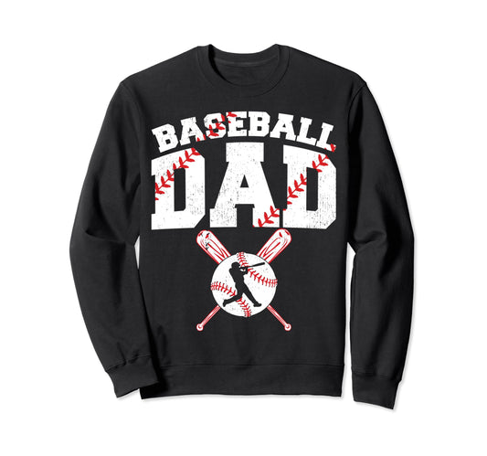 Baseball Dad Dad Baseball Fathers Day Sweatshirt - Trendy Graphic Unisex - T-Shirt, Sweatshirt, Hoodie