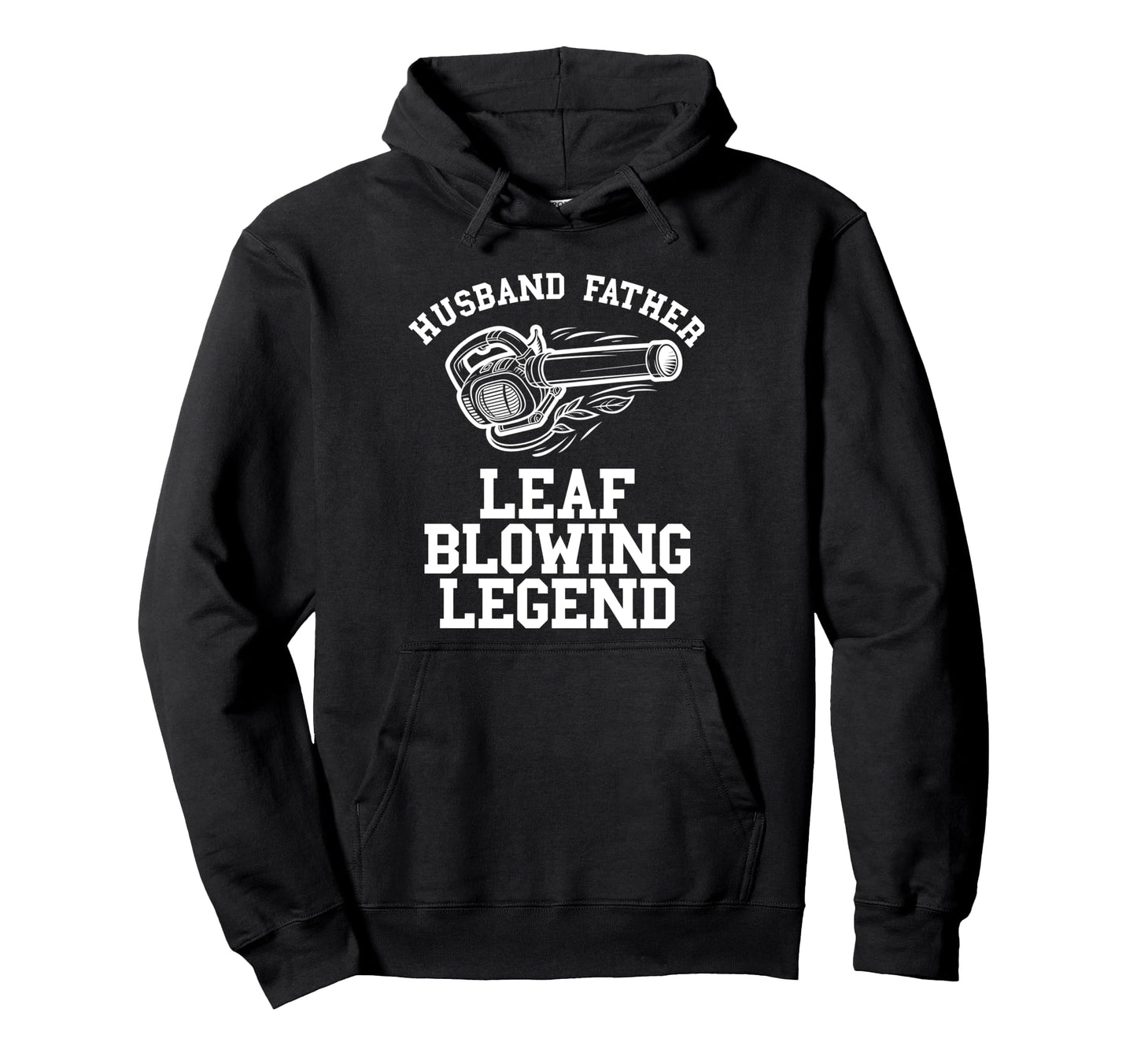 Leaf Blower Legend Mens Landscaping Funny Hoodie - Streetwear Style Unisex - T-Shirt, Sweatshirt, Hoodie