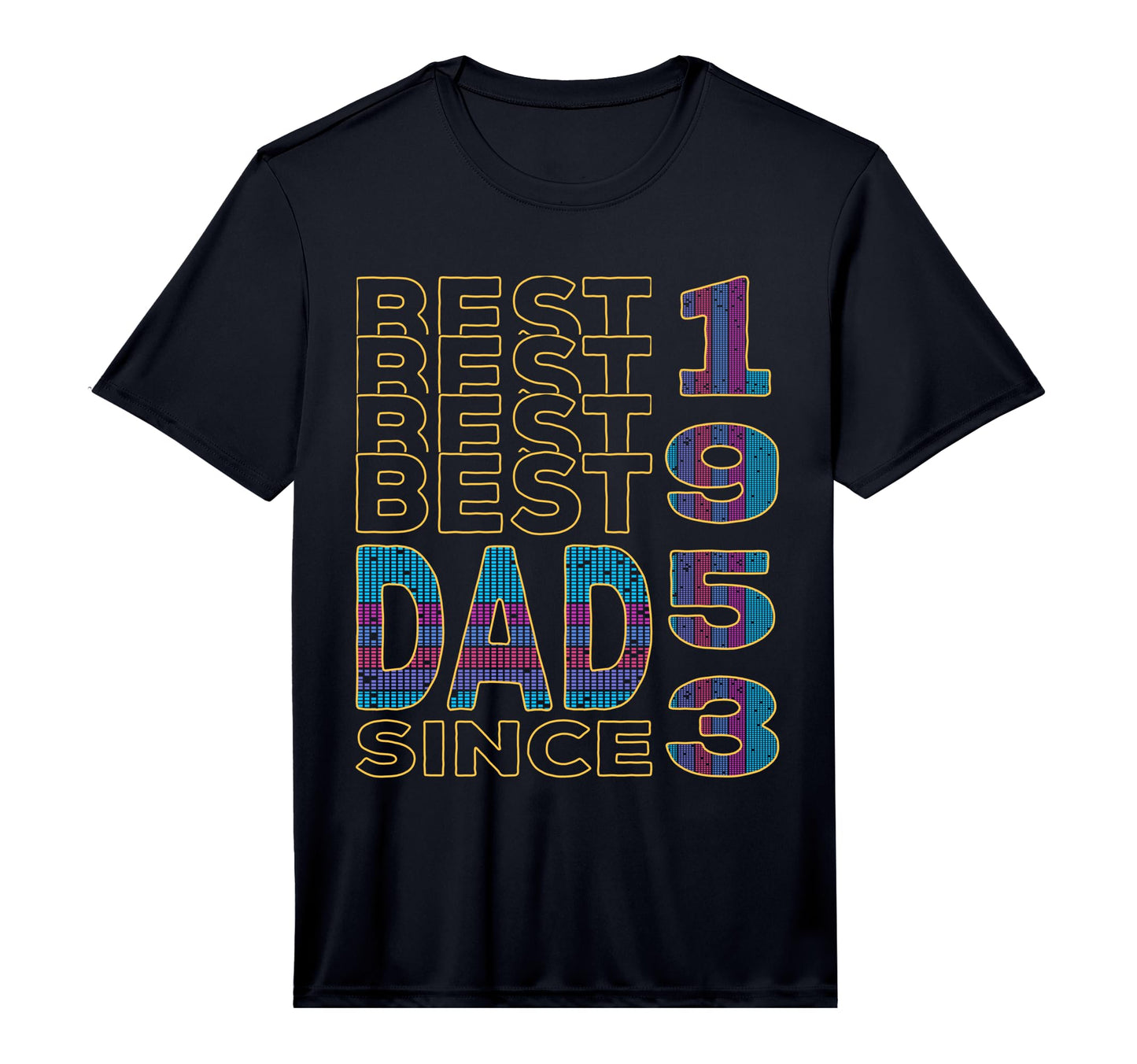 Best Dad World Dad Since 1953 Fathers T-Shirt - Custom Art Print Unisex - T-Shirt, Sweatshirt, Hoodie