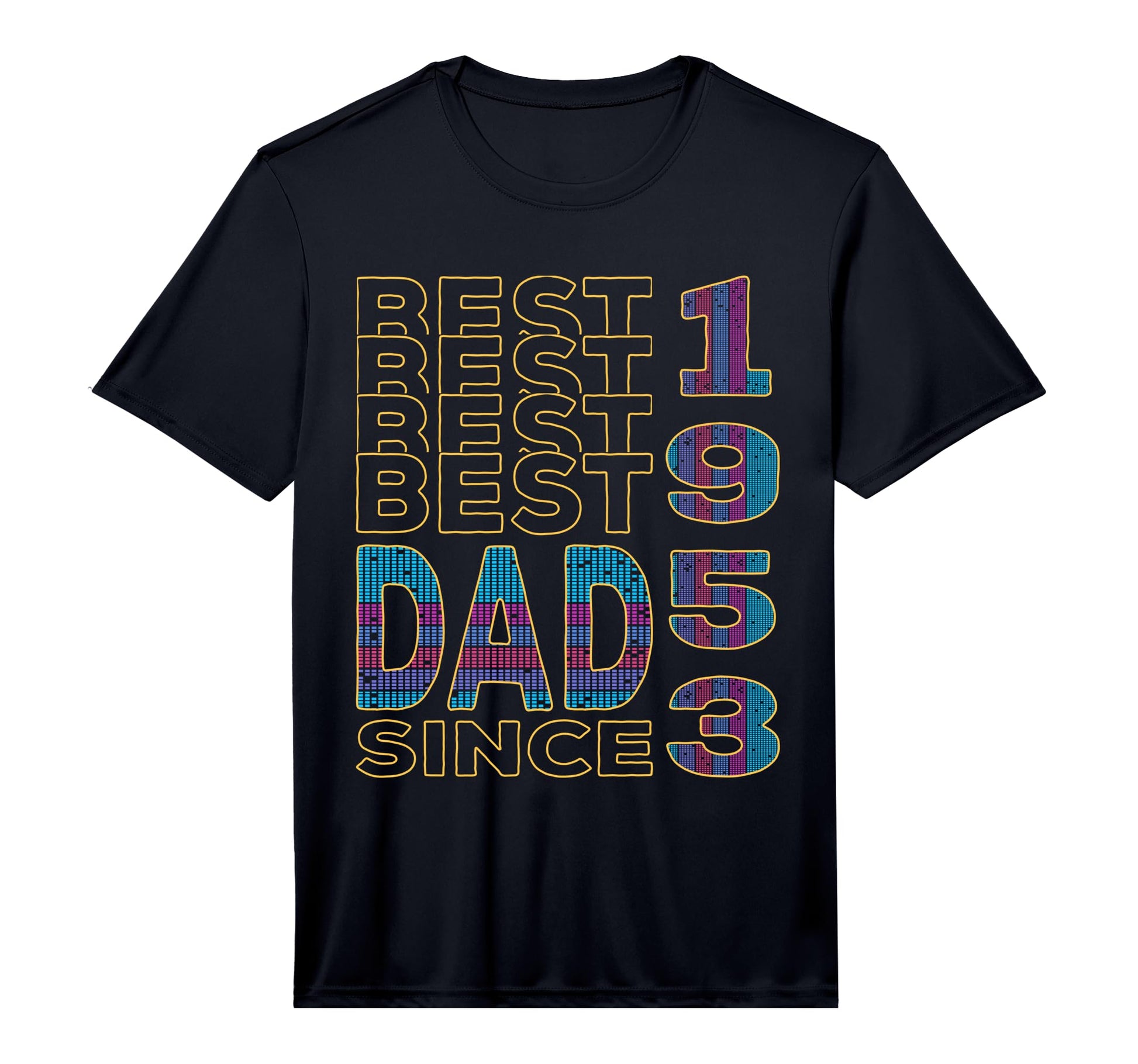 Best Dad World Dad Since 1953 Fathers T-Shirt - Custom Art Print Unisex - T-Shirt, Sweatshirt, Hoodie