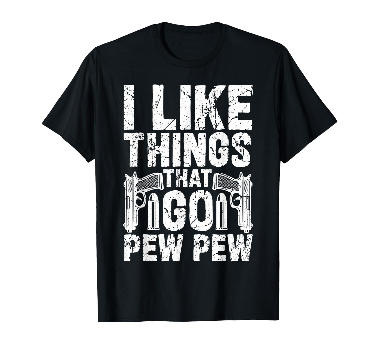 I Like Things That Go Pew Pew T-Shirt - Minimalist Print Men Women - T-Shirt, Sweatshirt, Hoodie