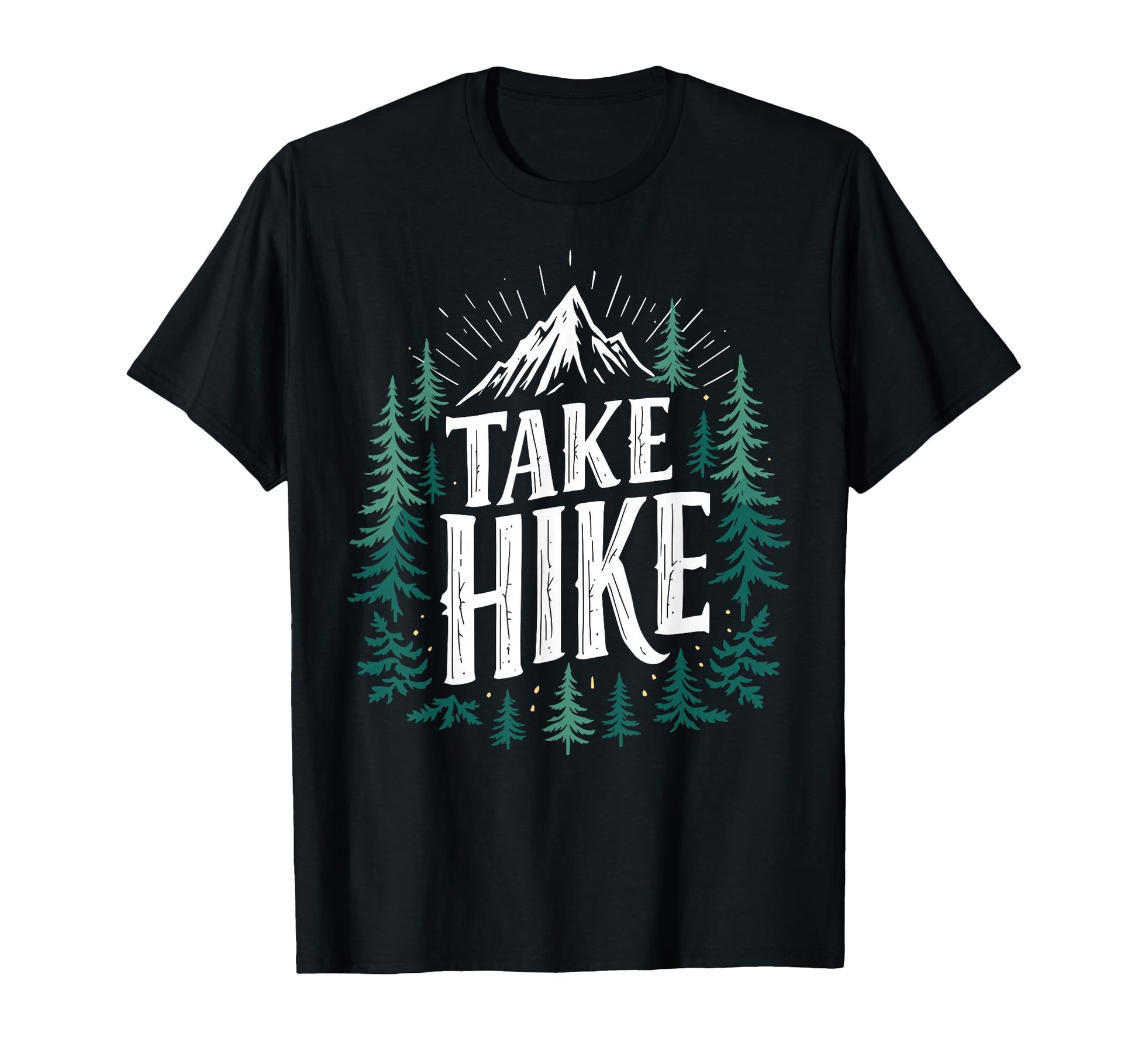 Funny Mountain Hiking Take Hike T-Shirt - Streetwear Style for Adults - T-Shirt, Sweatshirt, Hoodie