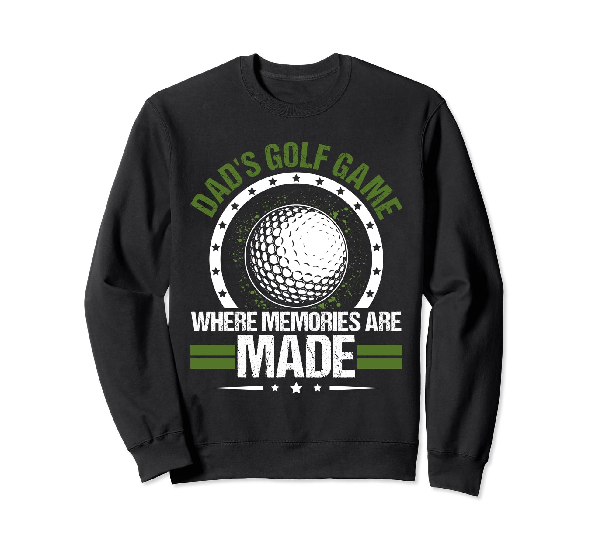 Funny Golfing Dads Golf Game Where Sweatshirt - Novelty Apparel Unisex - T-Shirt, Sweatshirt, Hoodie