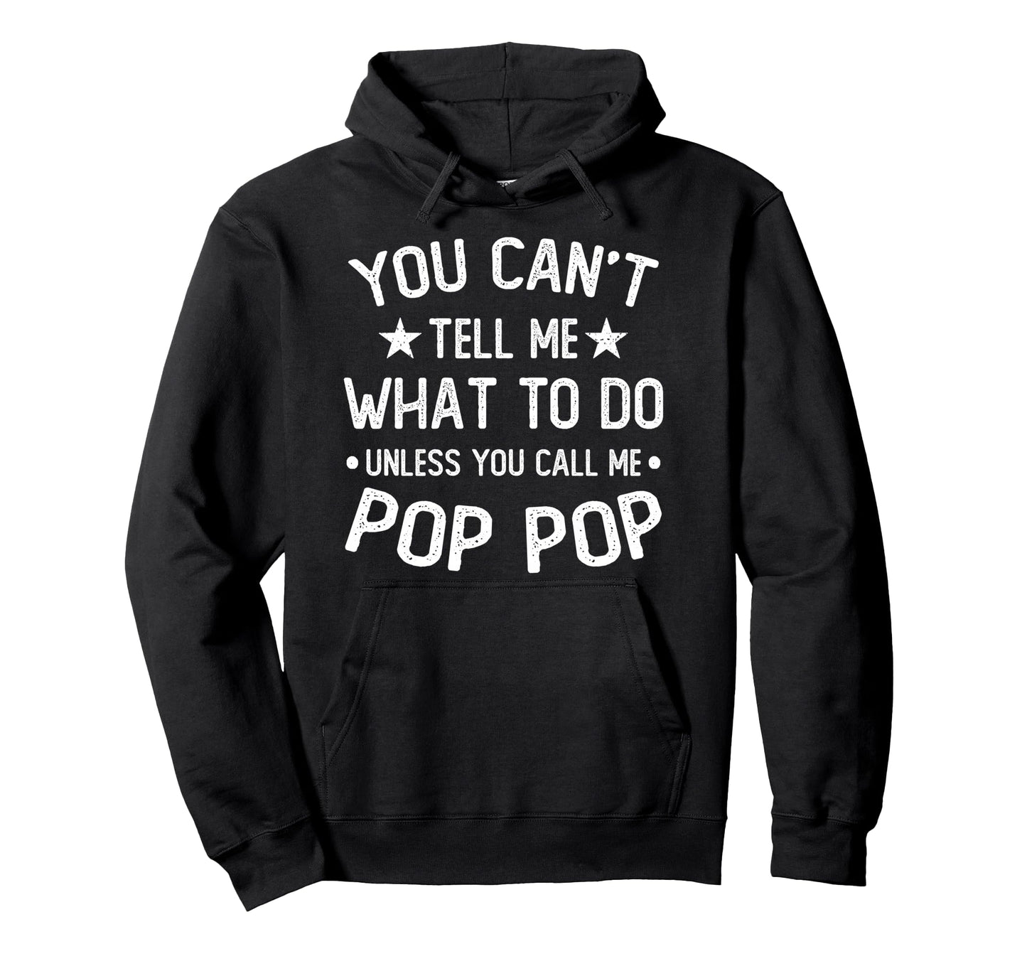 You Cant Tell Me What To Do Unless You Call Hoodie - Unique Graphic Unisex - T-Shirt, Sweatshirt, Hoodie