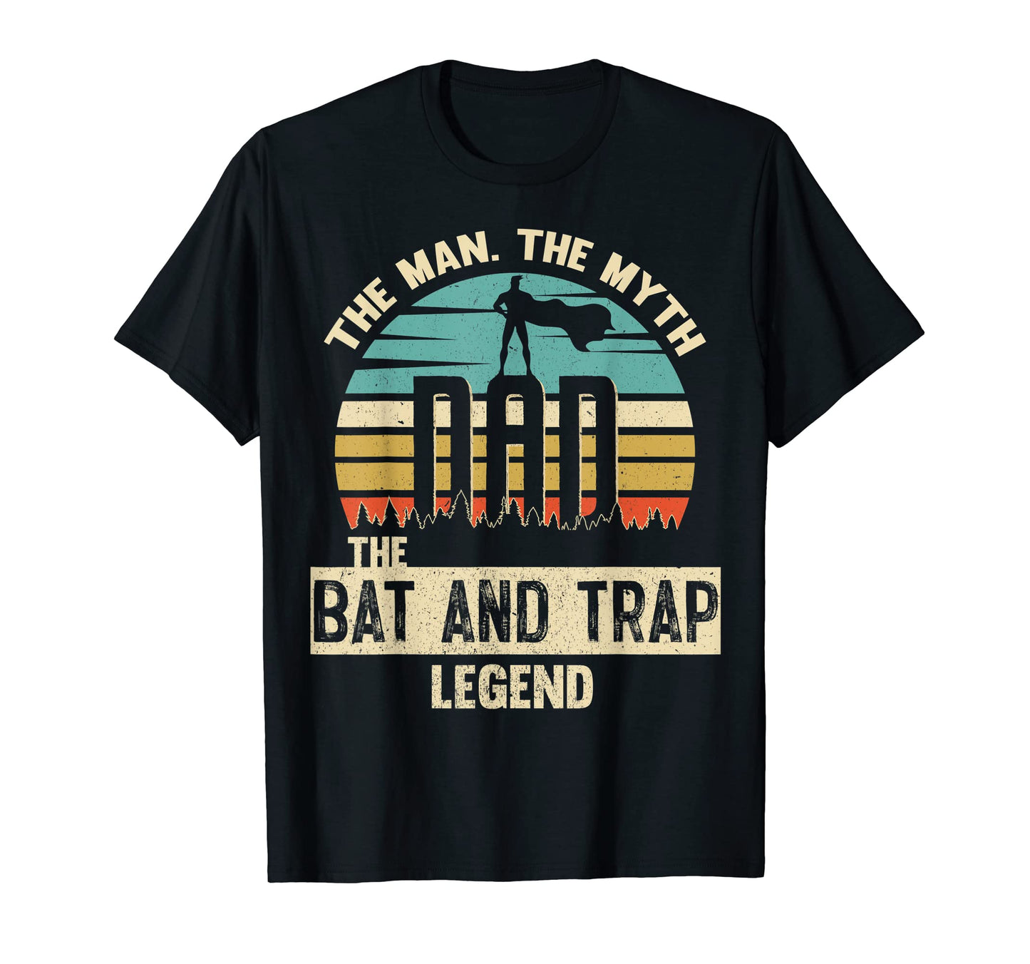 Myth Legend Dad Bat And Trap Amazing T-Shirt - Trendy Graphic Men Women - T-Shirt, Sweatshirt, Hoodie