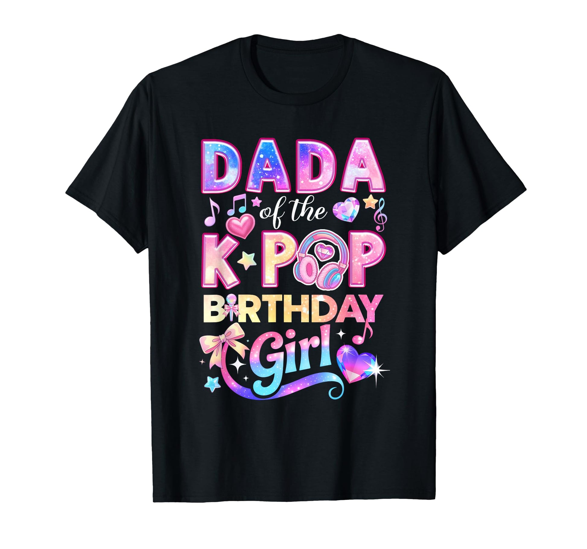 Dada K Pop Birthday Korean Music Lovers T-Shirt - Fun Novelty Design Unisex - T-Shirt, Sweatshirt, Hoodie
