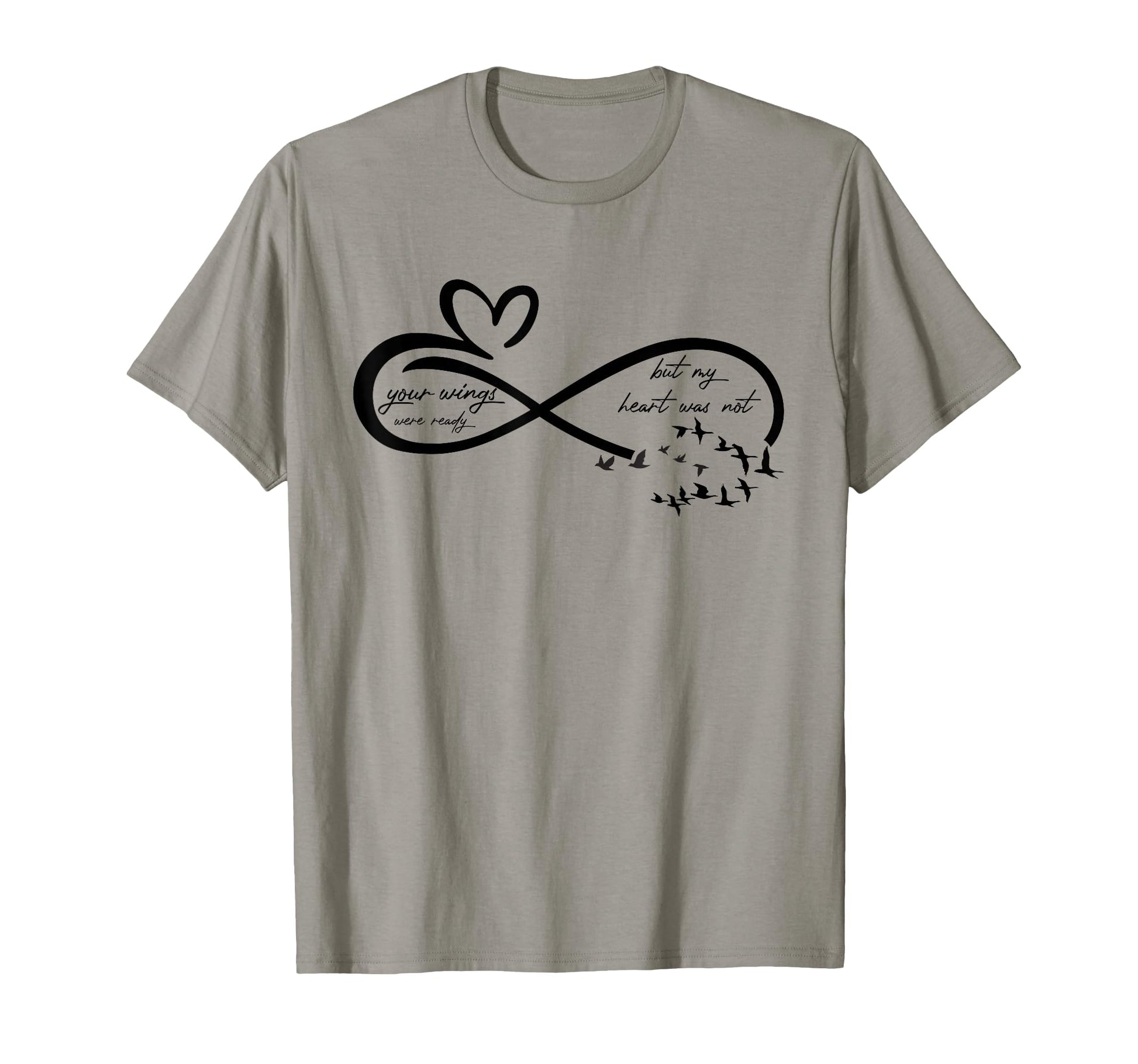 Your Wings Were Ready But Your My Heart T-Shirt - Unique Graphic Men Women - T-Shirt, Sweatshirt, Hoodie