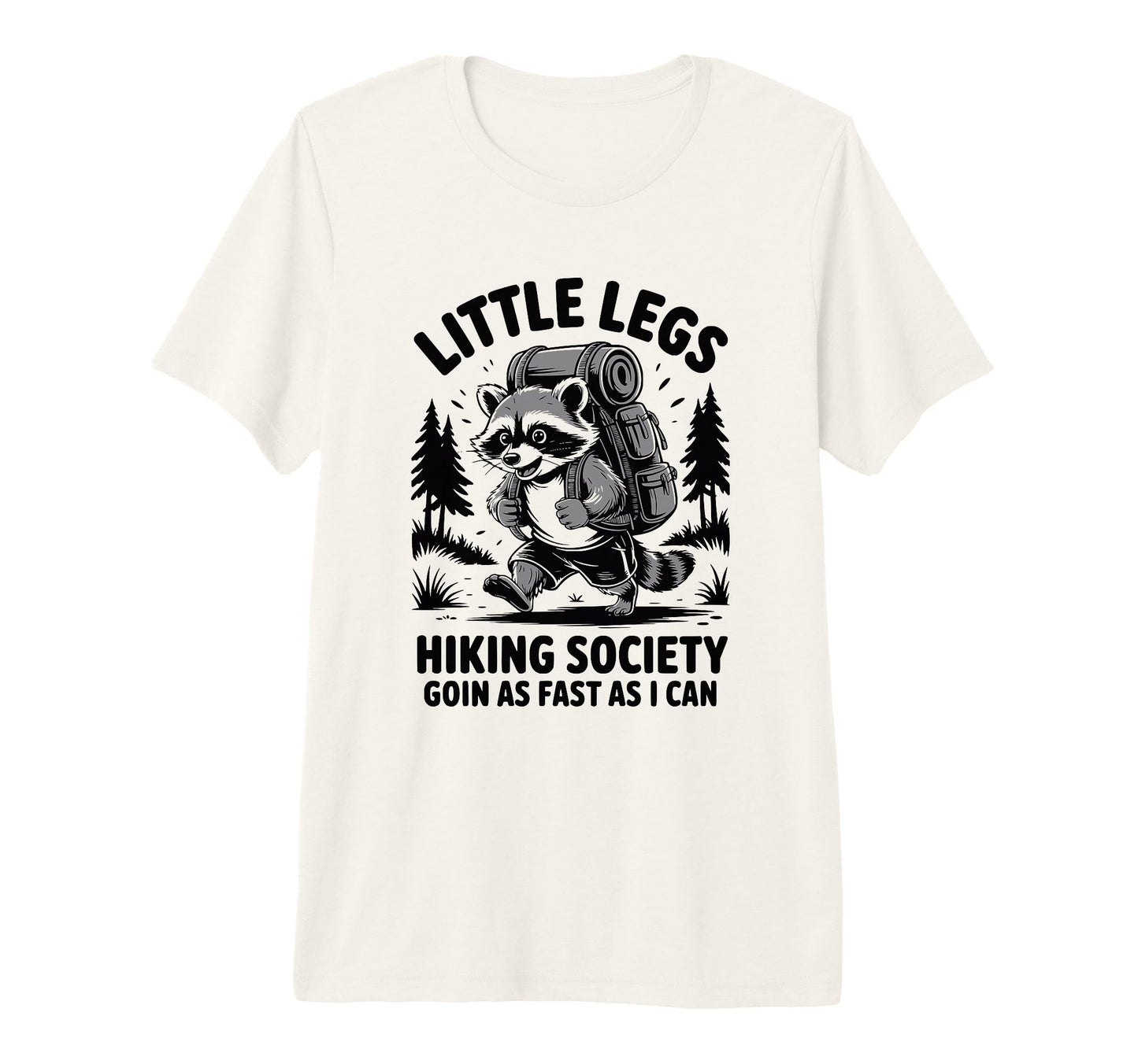 Funny Hiker Hikers Hiking Walking Jokes T-Shirt - Streetwear Style Unisex - T-Shirt, Sweatshirt, Hoodie