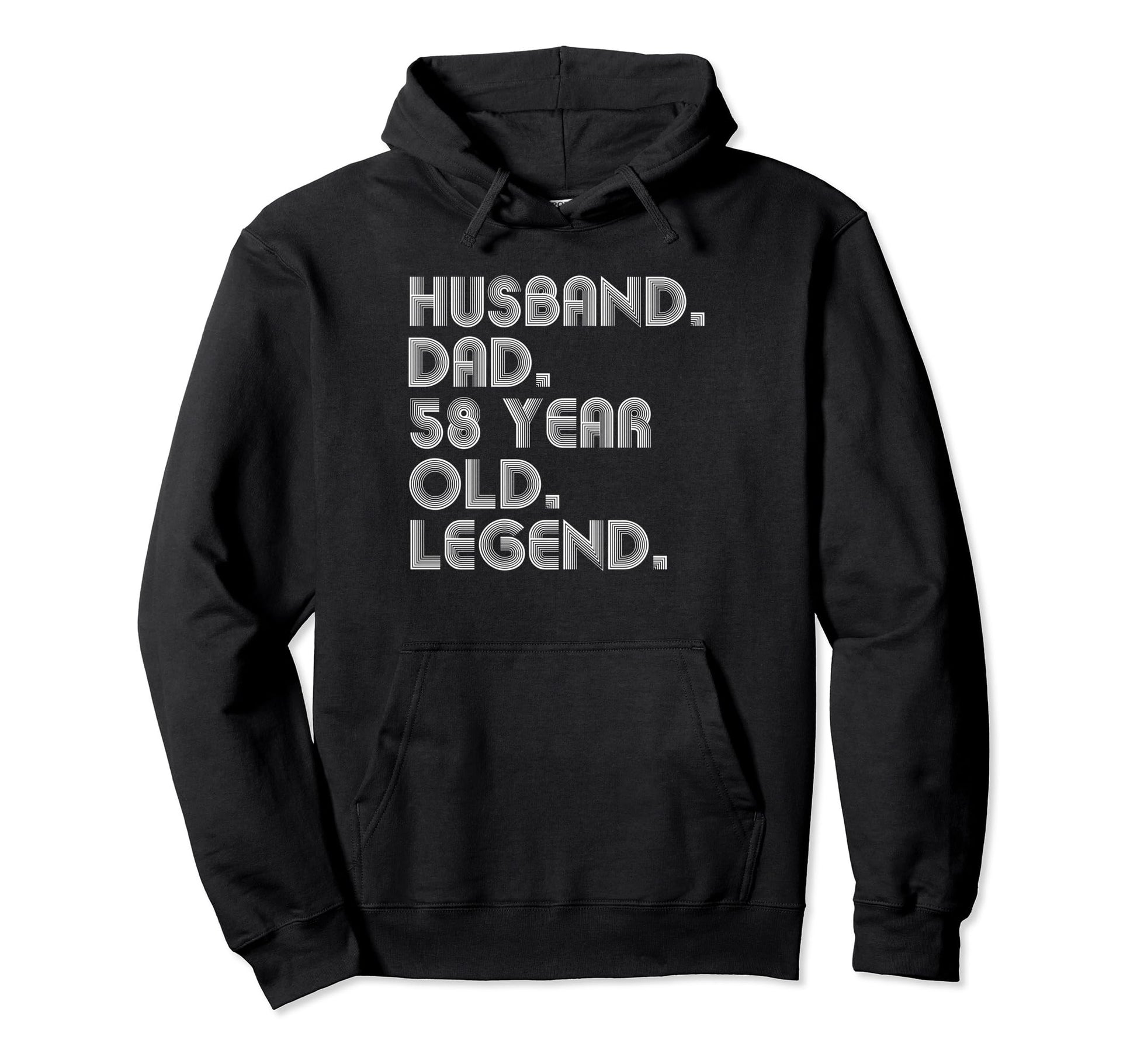 Husband Dad 58 Year Old Legend Dad Joke Hoodie - Trendy Graphic for Adults - T-Shirt, Sweatshirt, Hoodie