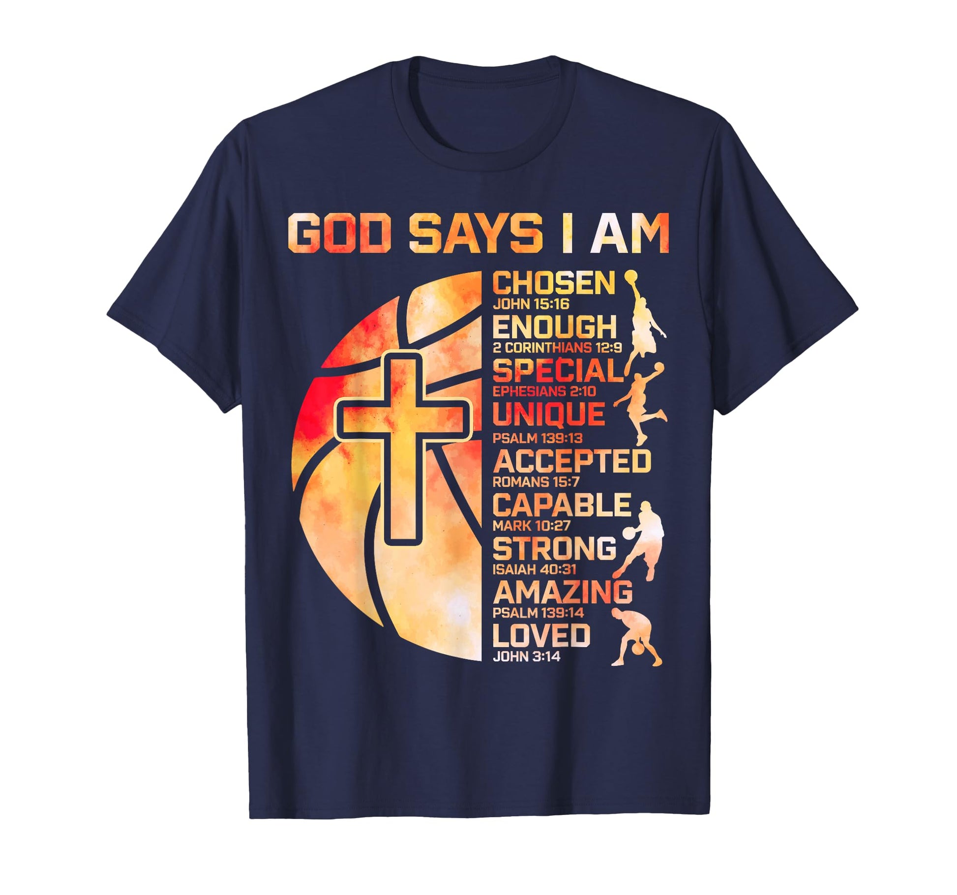 Christian Basketball God Says I Am T-Shirt - Aesthetic Graphic for Adults - T-Shirt, Sweatshirt, Hoodie