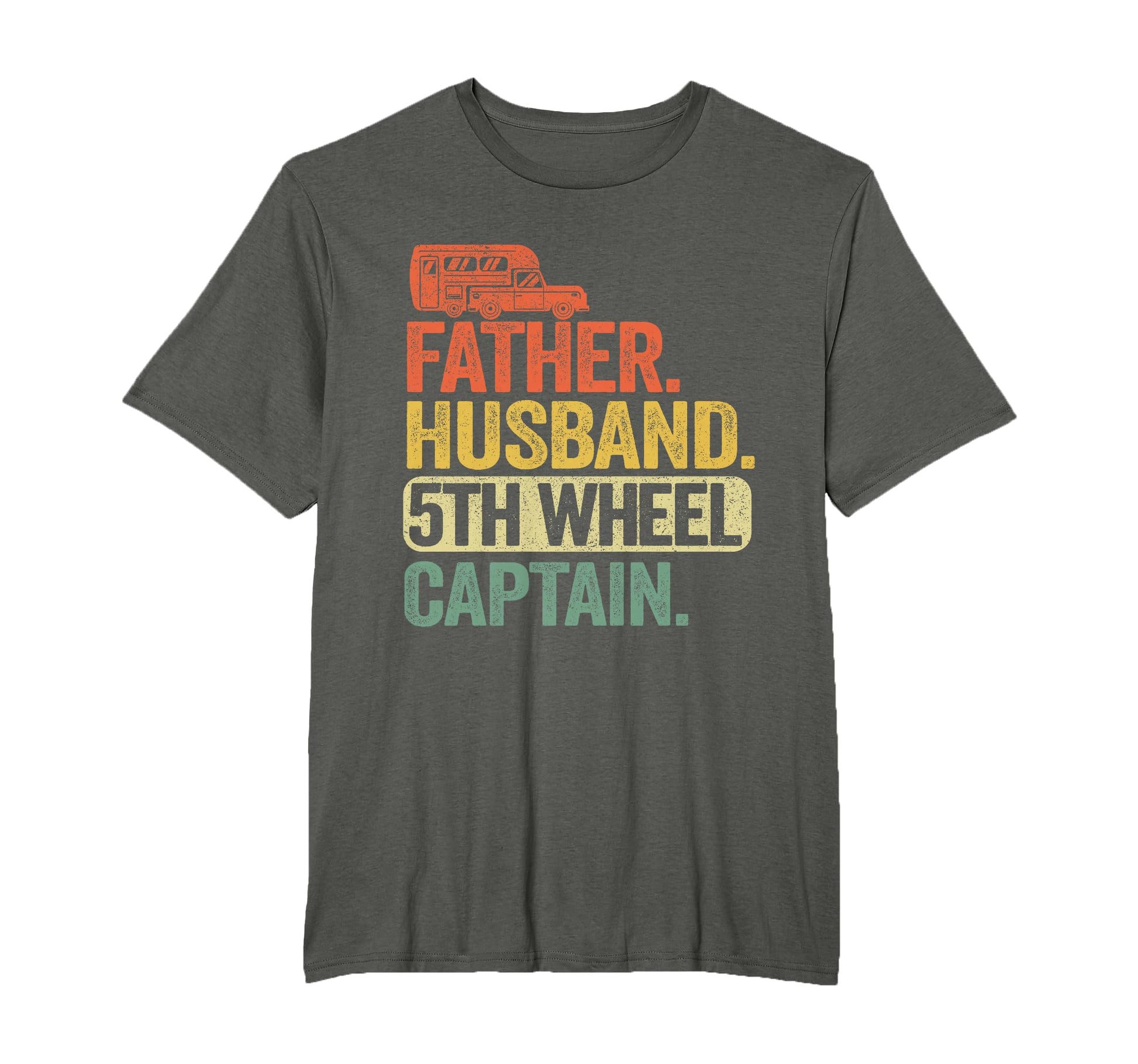 Father Husband 5Th Wheel Captain T-Shirt - Aesthetic Graphic for Adults - T-Shirt, Sweatshirt, Hoodie
