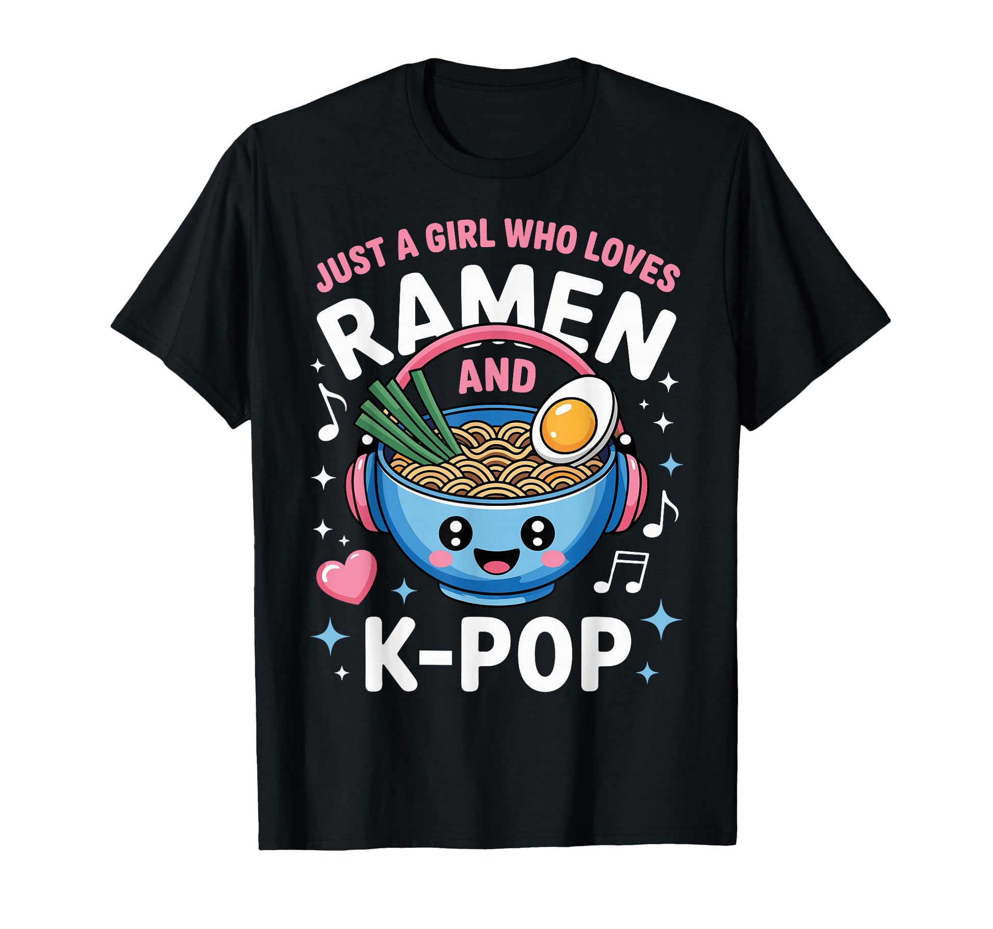 Ramen Kpop Just Who Loves Ramen And K T-Shirt - Streetwear Style Unisex - T-Shirt, Sweatshirt, Hoodie