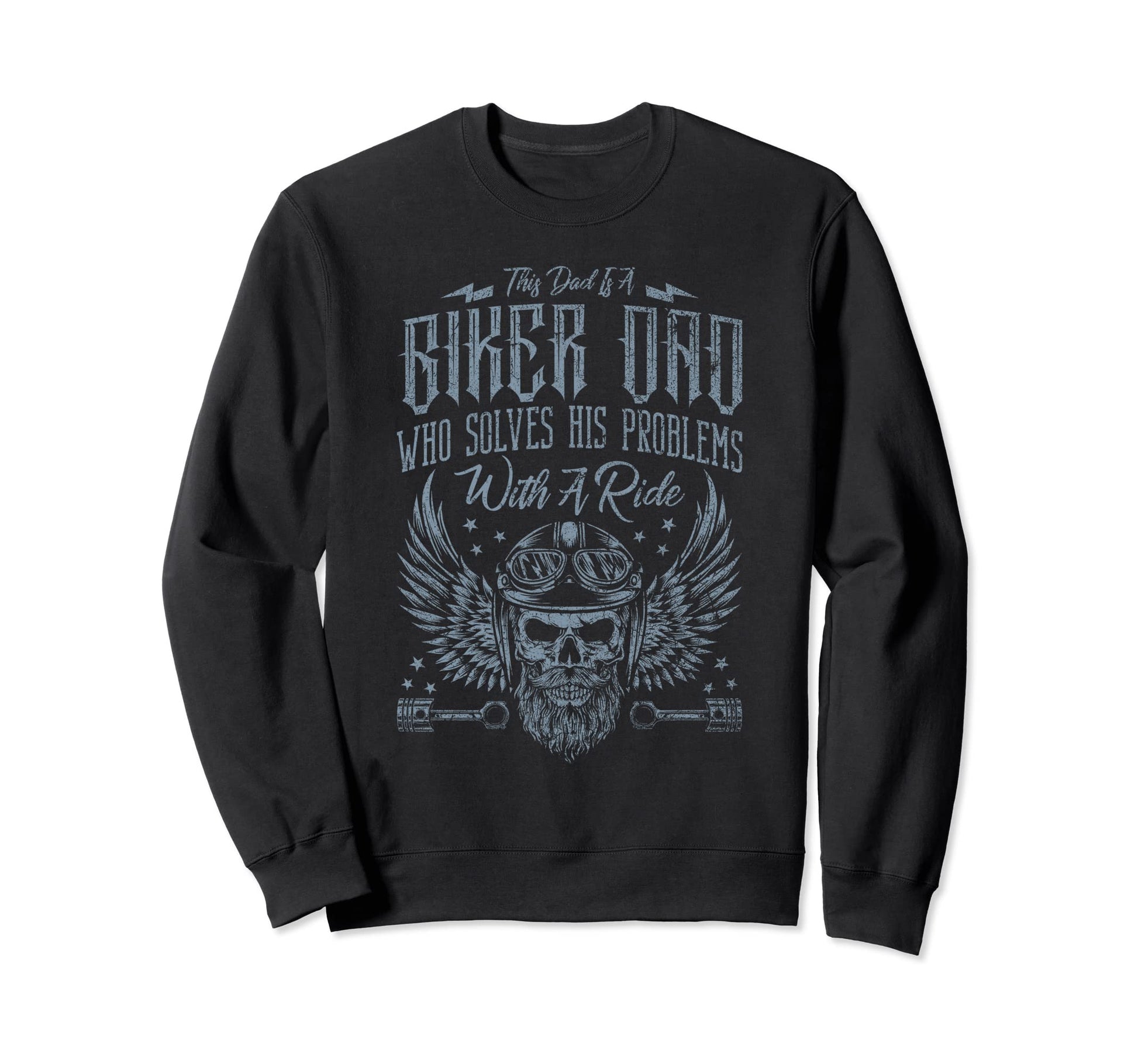 This Dad Is Biker Who Solves His Sweatshirt - Streetwear Style for Adults - T-Shirt, Sweatshirt, Hoodie