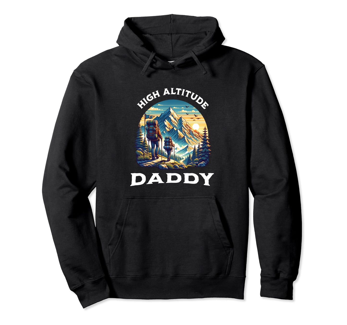 Hiking Dad Mountain Climbing Trekking Hoodie - Custom Art Print Unisex - T-Shirt, Sweatshirt, Hoodie
