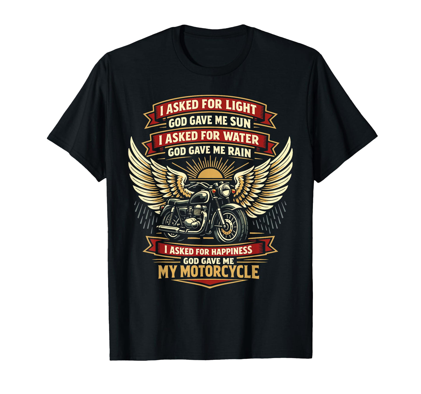 Motorcycle Biker I Asked Light God T-Shirt - Custom Art Print Men Women - T-Shirt, Sweatshirt, Hoodie