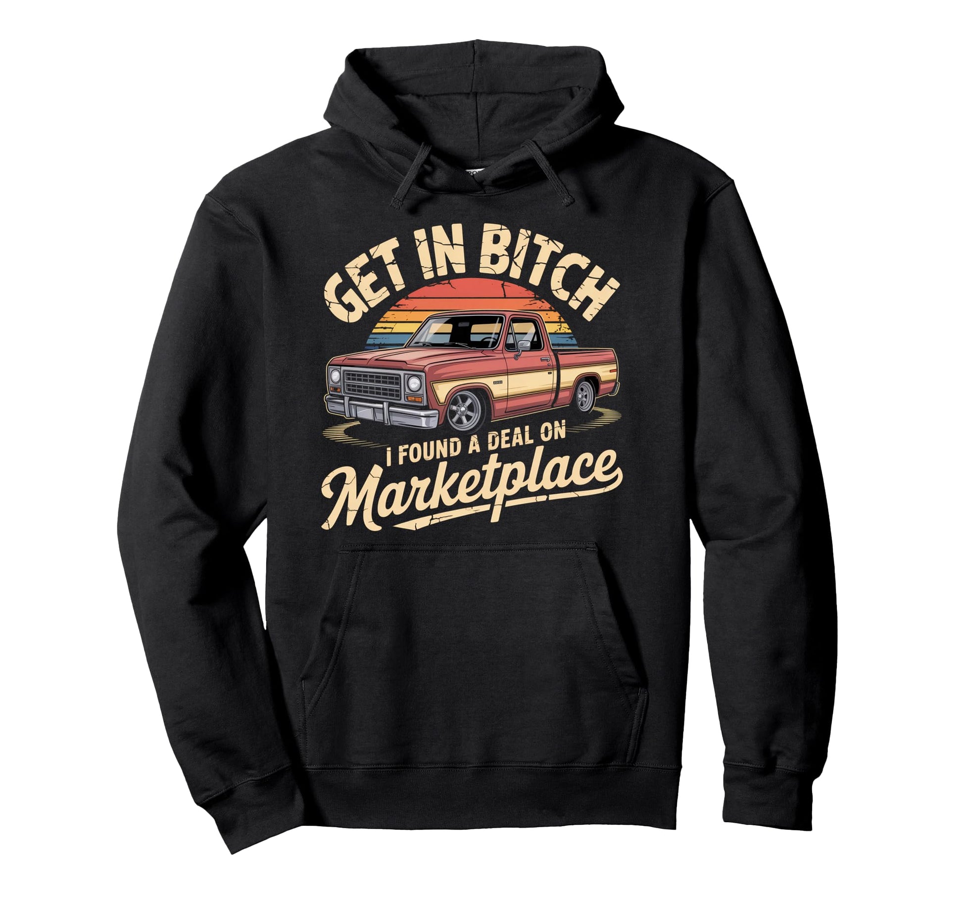 Get Bitch I Found Deal Marketplace Hoodie - Minimalist Print for Adults - T-Shirt, Sweatshirt, Hoodie