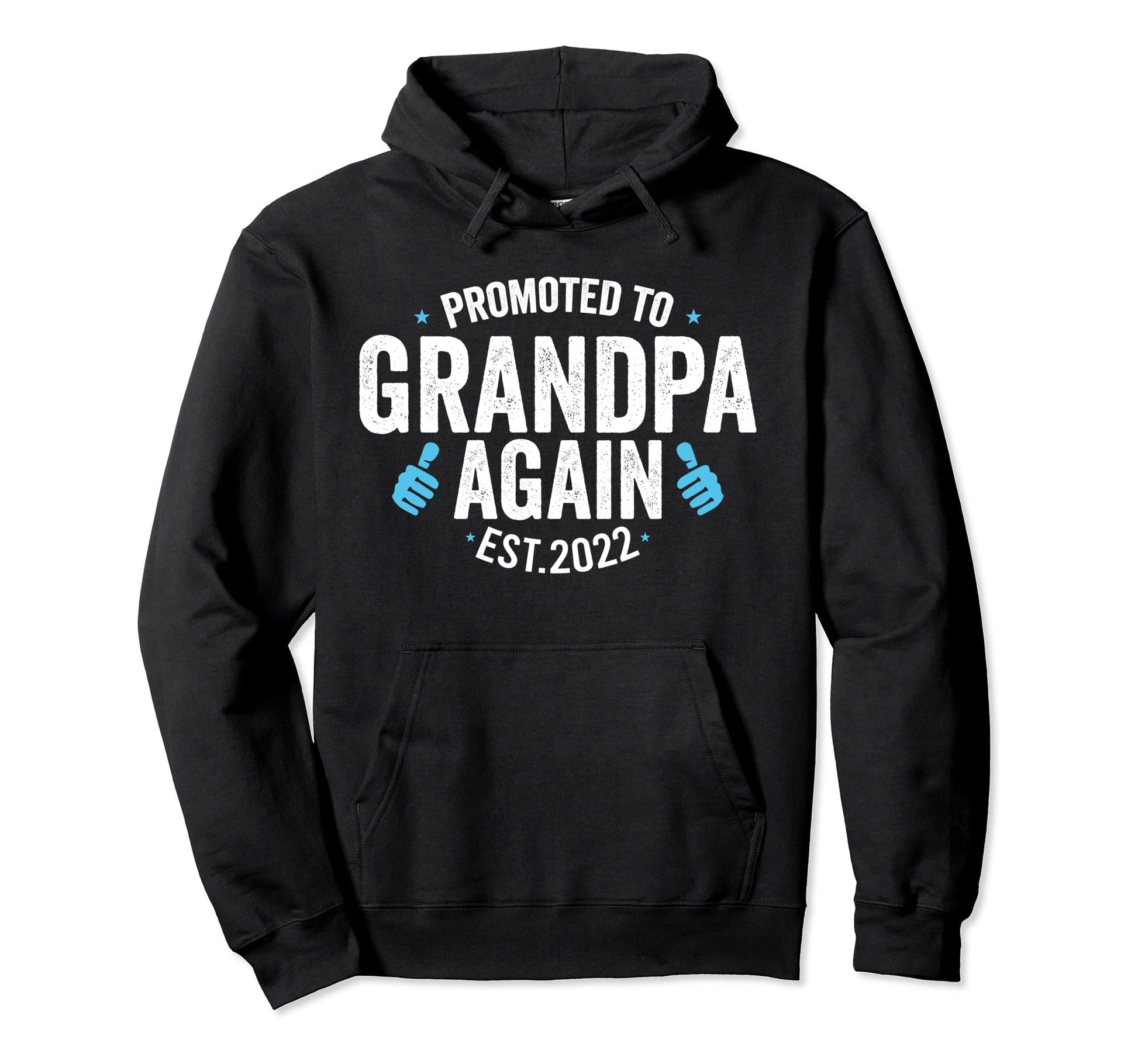 Promoted To Grandpa Again Est 2022 Hoodie - Fun Novelty Design for Adults - T-Shirt, Sweatshirt, Hoodie